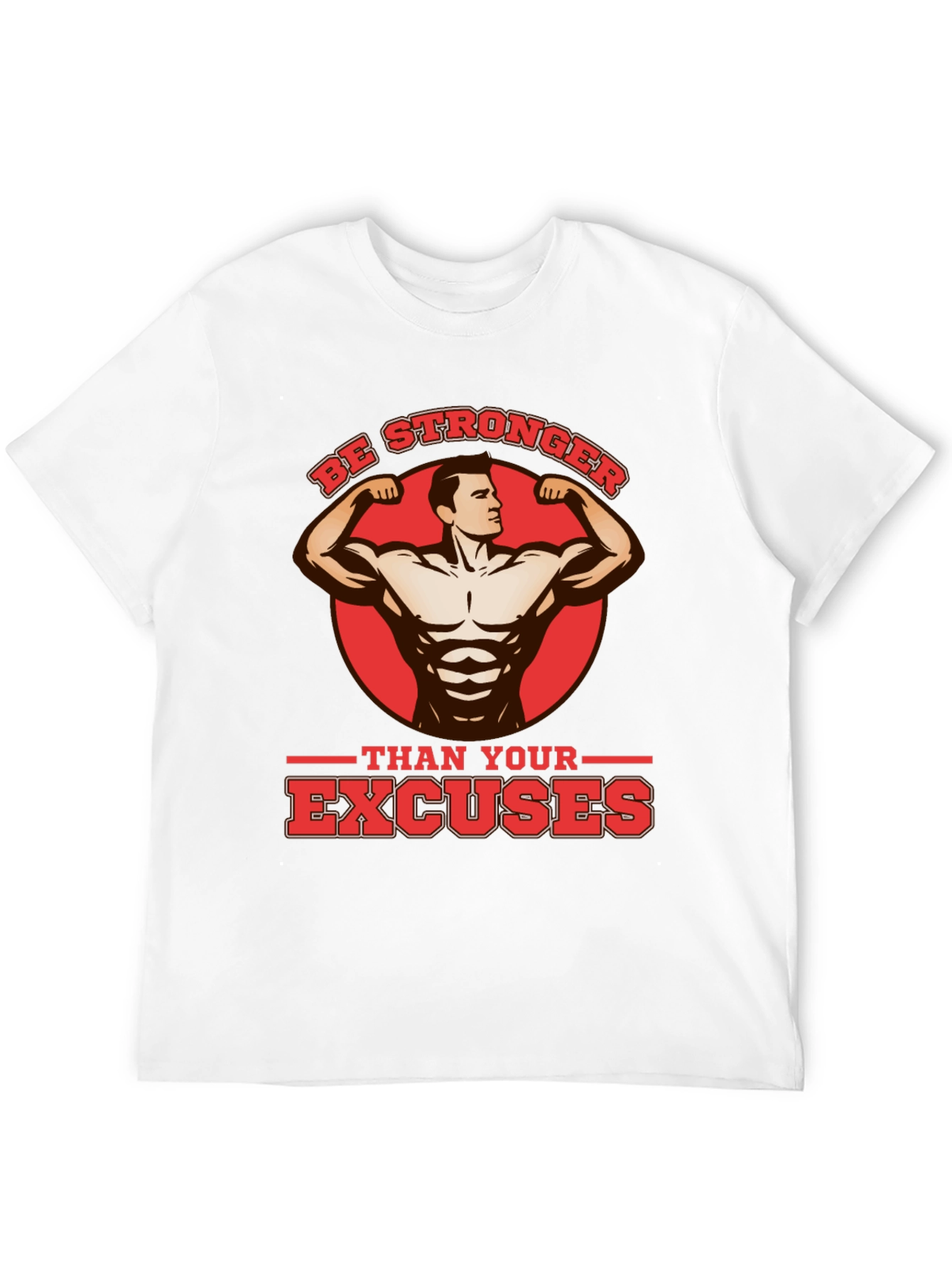 Be Stronger Than Your Excuses Black T-Shirt