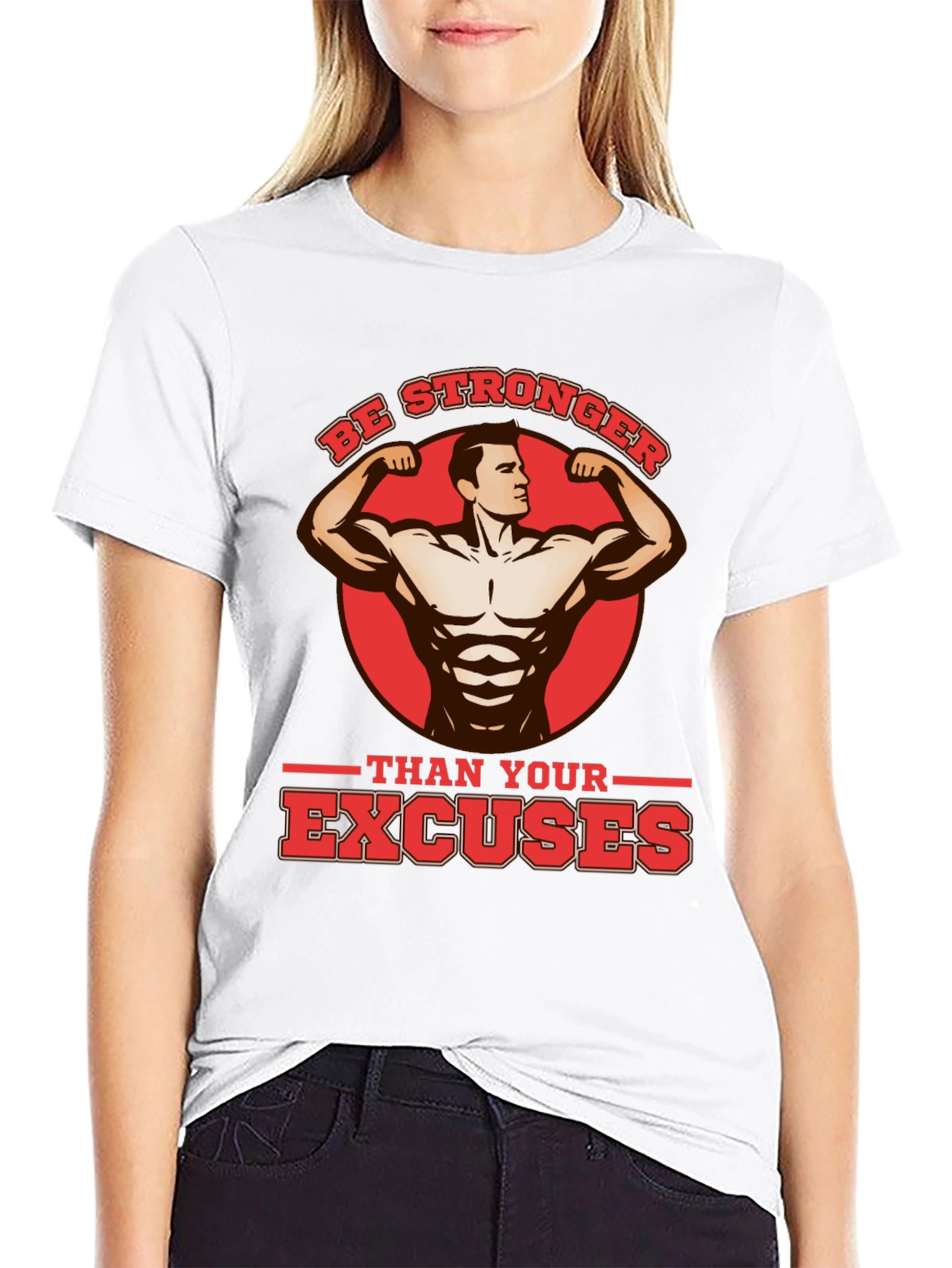 Be Stronger Than Your Excuses Black T-Shirt