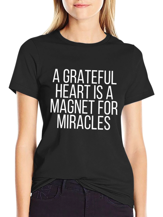 Grateful Heart T-Shirt - Inspiring Message Casual Wear