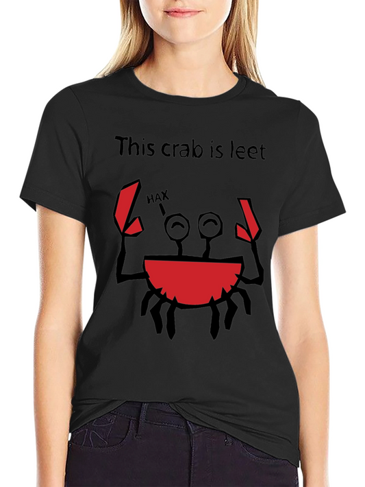 This Crab is Leet T-Shirt Funny Hax Graphic Tee