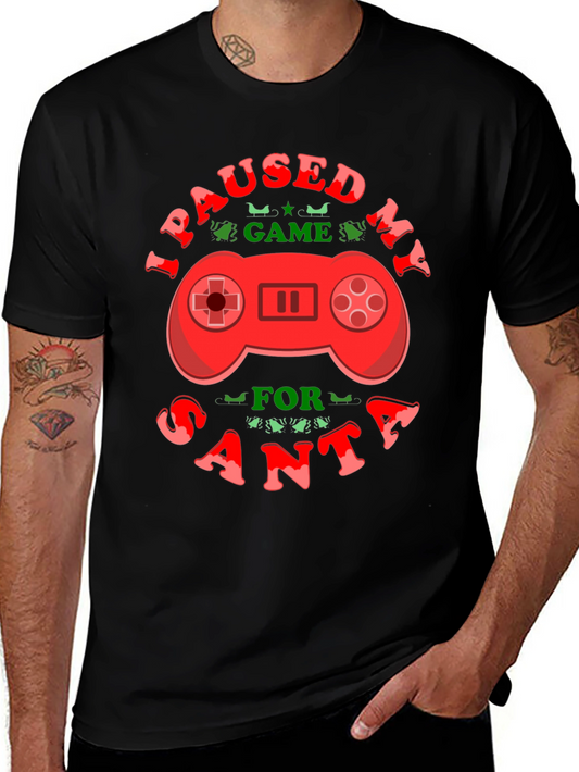I Paused My Game For Santa Black T-Shirt