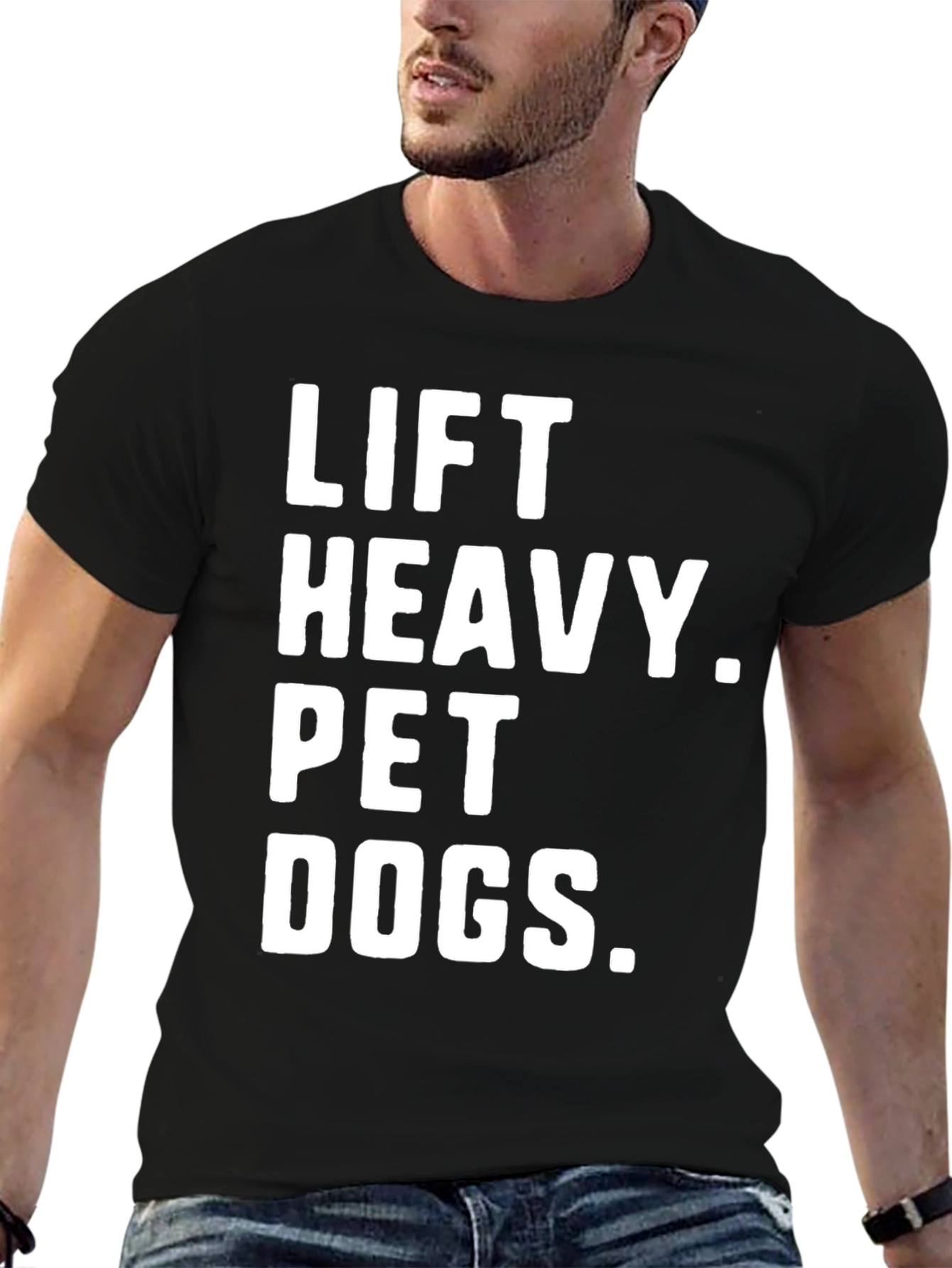 Lift Heavy. Pet Dogs. Tee