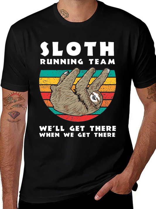 Sloth Running Team T-Shirt: Well Get There When We Get There