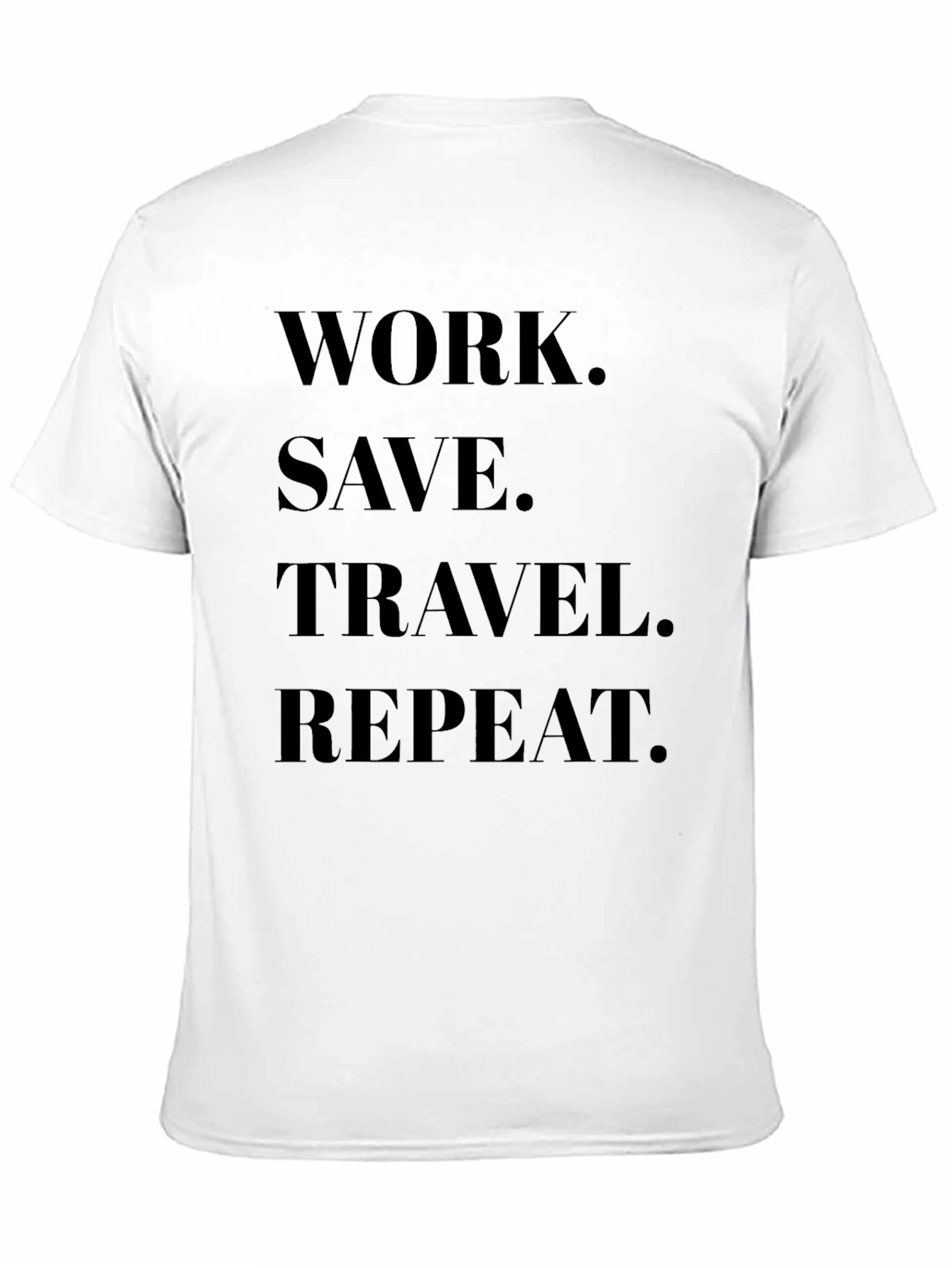 Work Save Travel Repeat Black Graphic Tee
