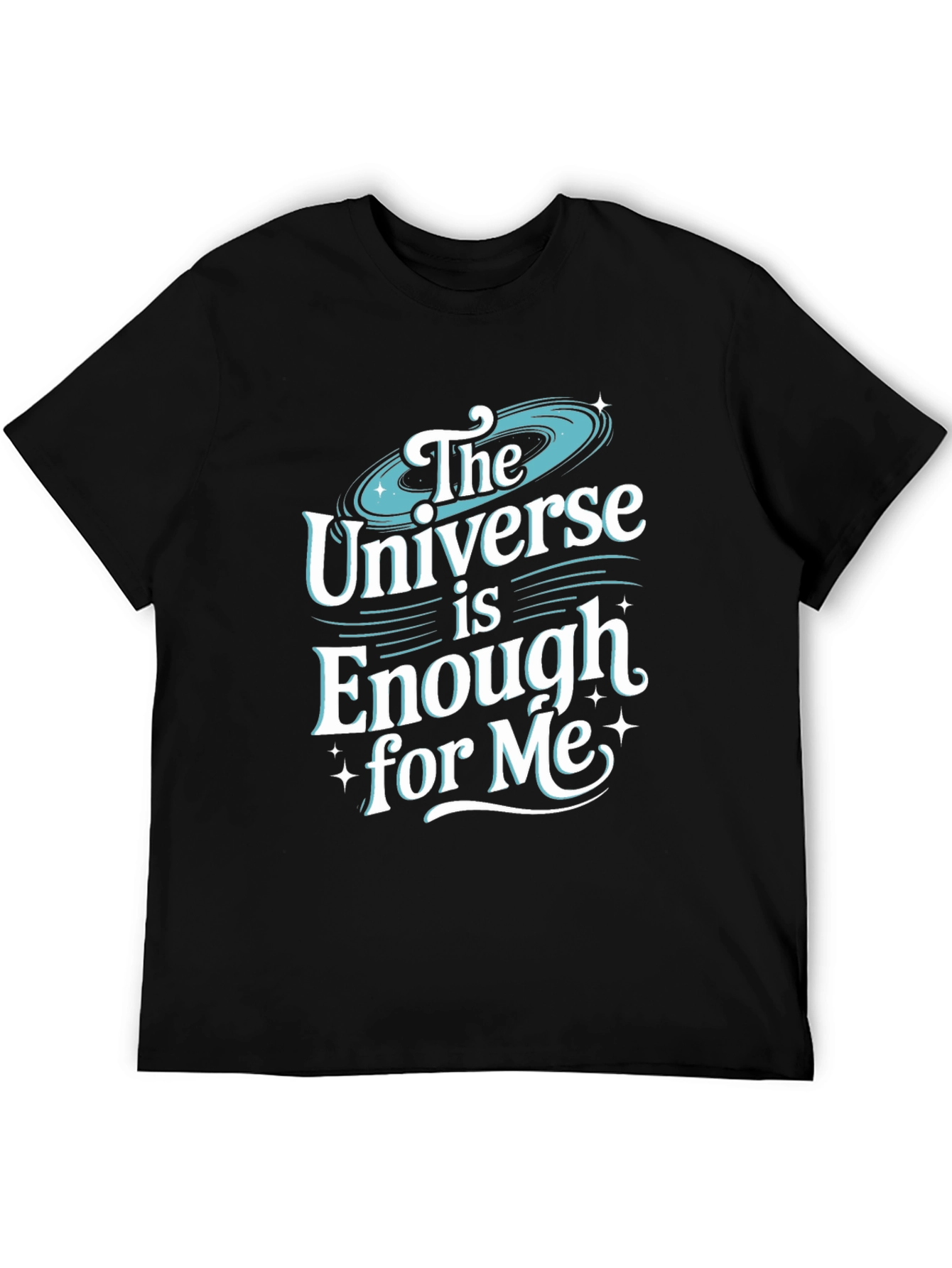 The Universe is Enough for Me T-Shirt