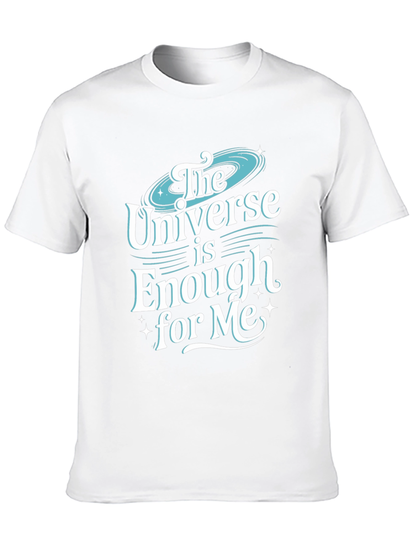 The Universe is Enough for Me T-Shirt