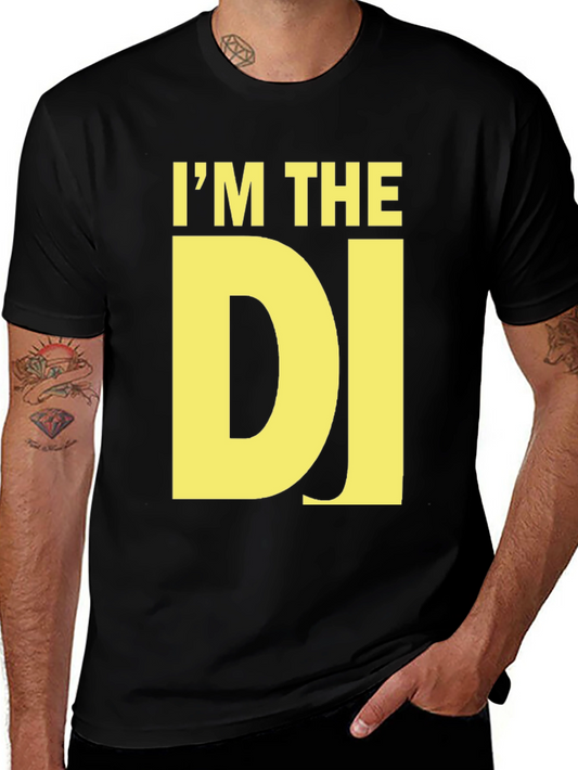Im The DJ T-Shirt - Bold Graphic Tee