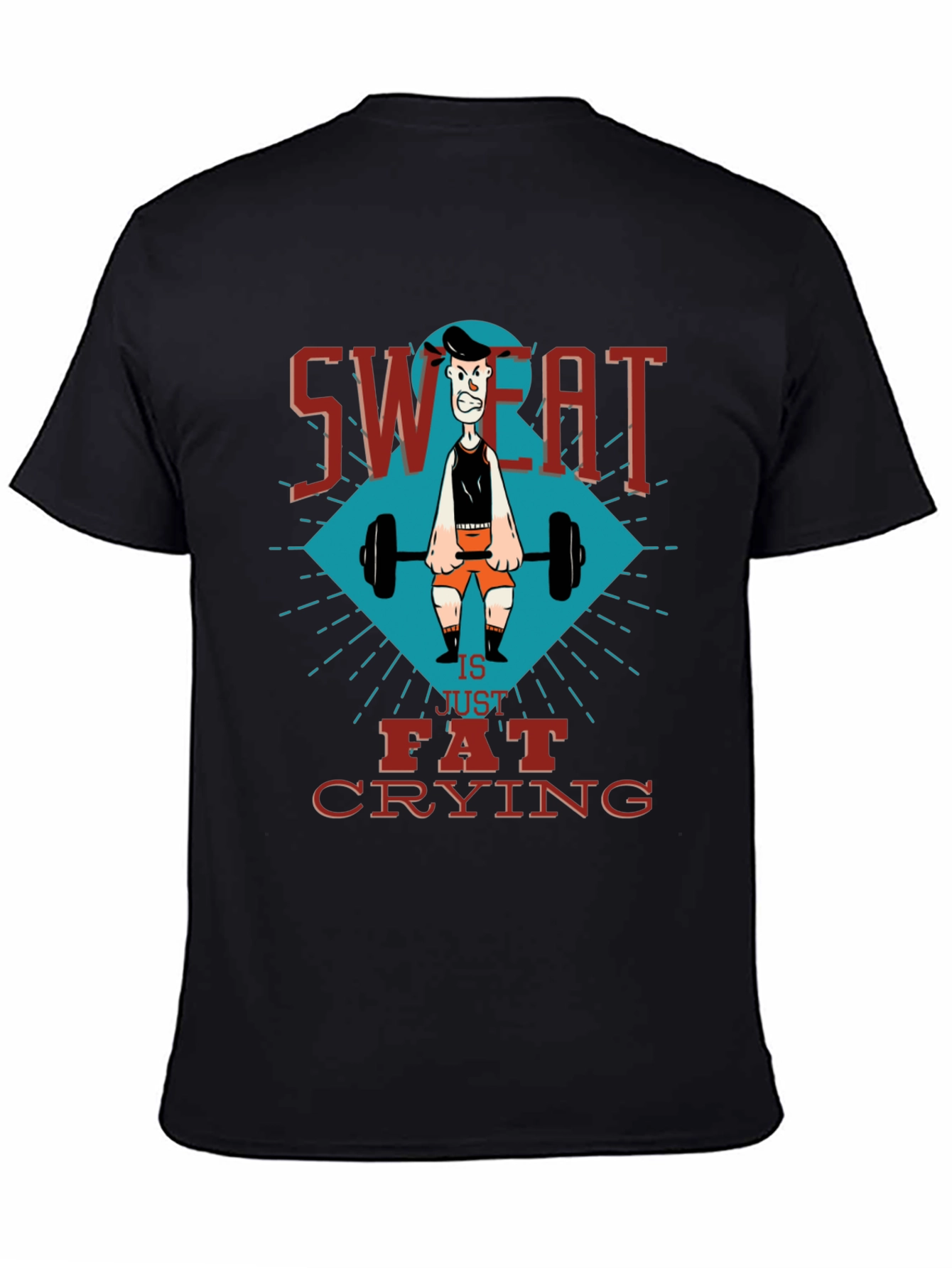 Sweat is Fat Crying Gym T-Shirt