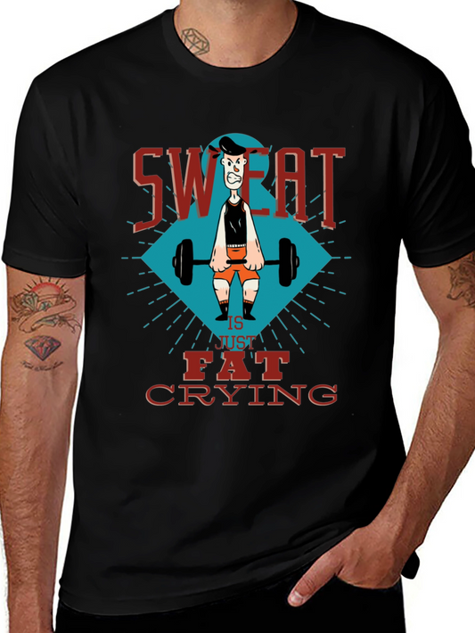 Sweat is Fat Crying Gym T-Shirt