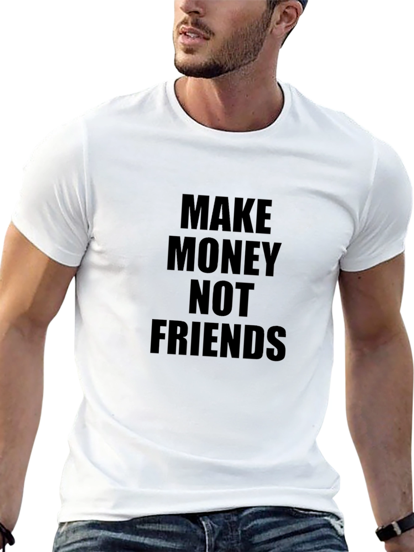 Make Money Not Friends T-Shirt