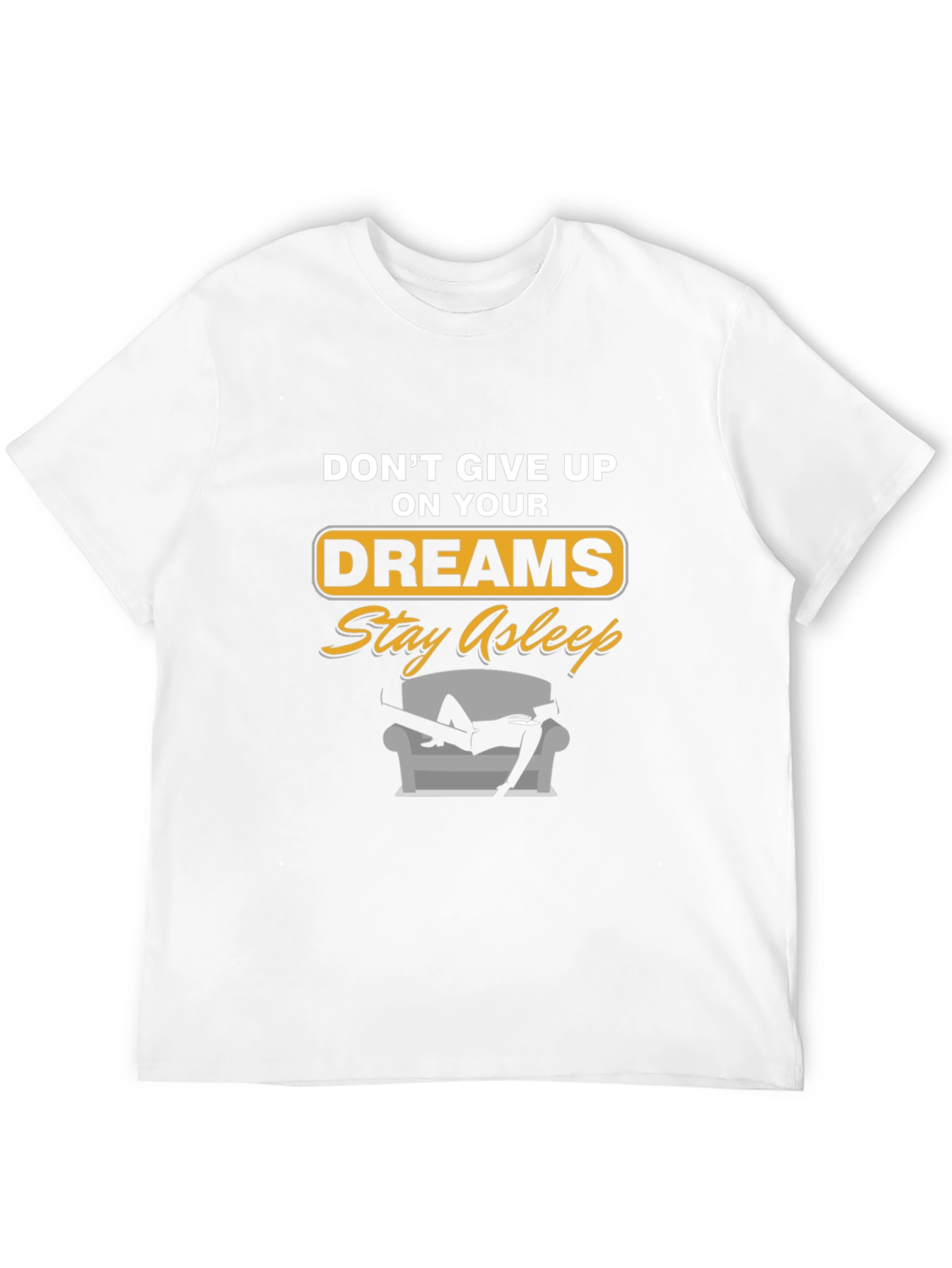 Funny Dreams Stay Asleep Graphic Tee