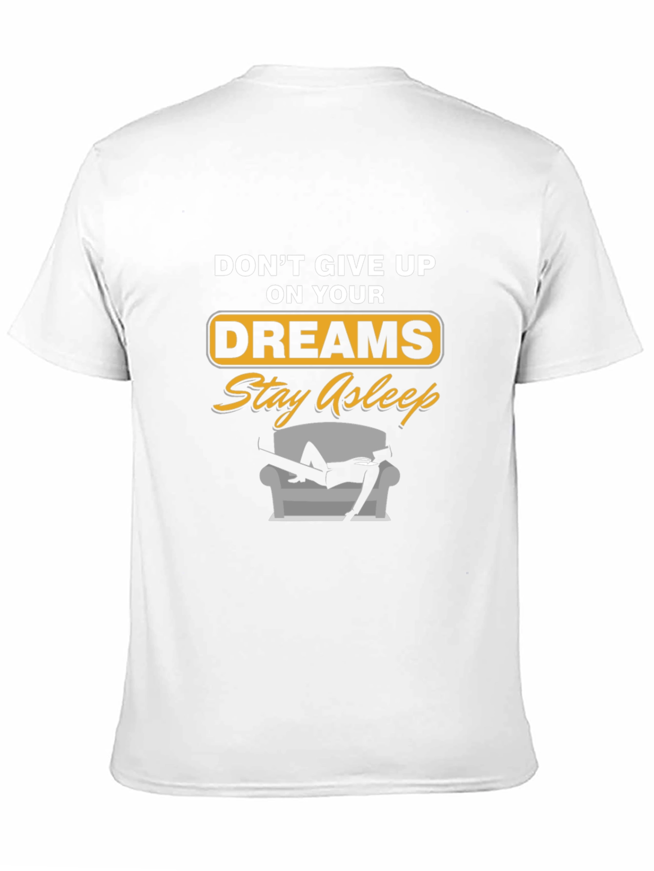 Funny Dreams Stay Asleep Graphic Tee