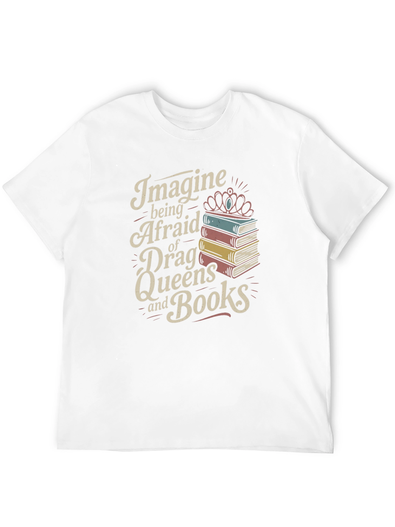 Imagine Drag Queens and Books T-Shirt