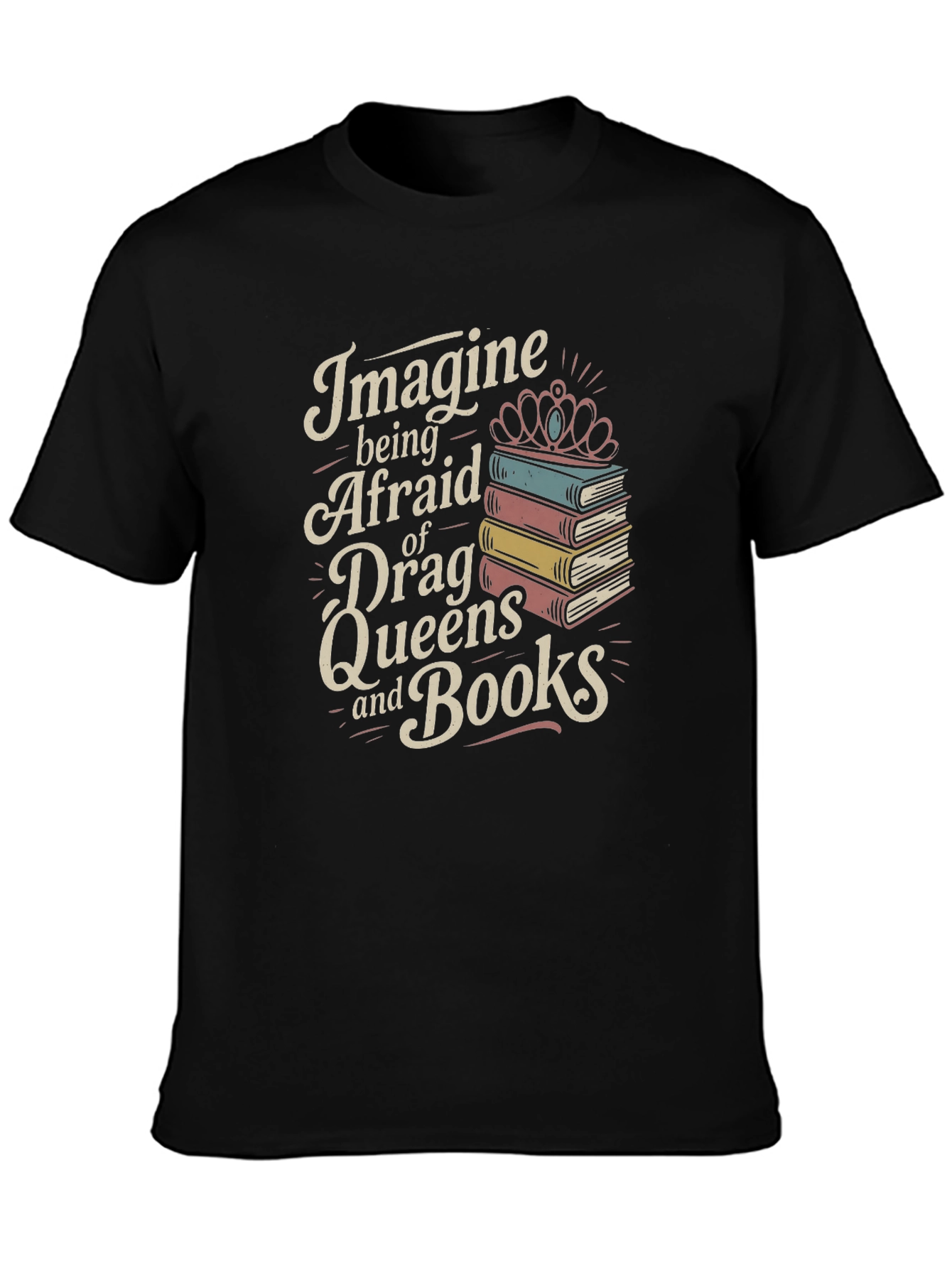 Imagine Drag Queens and Books T-Shirt