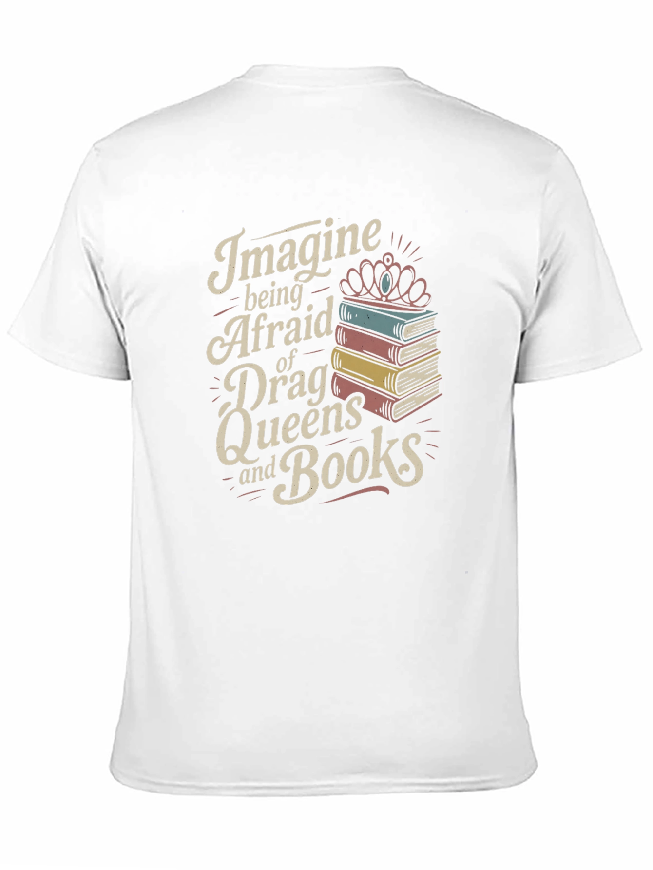 Imagine Drag Queens and Books T-Shirt