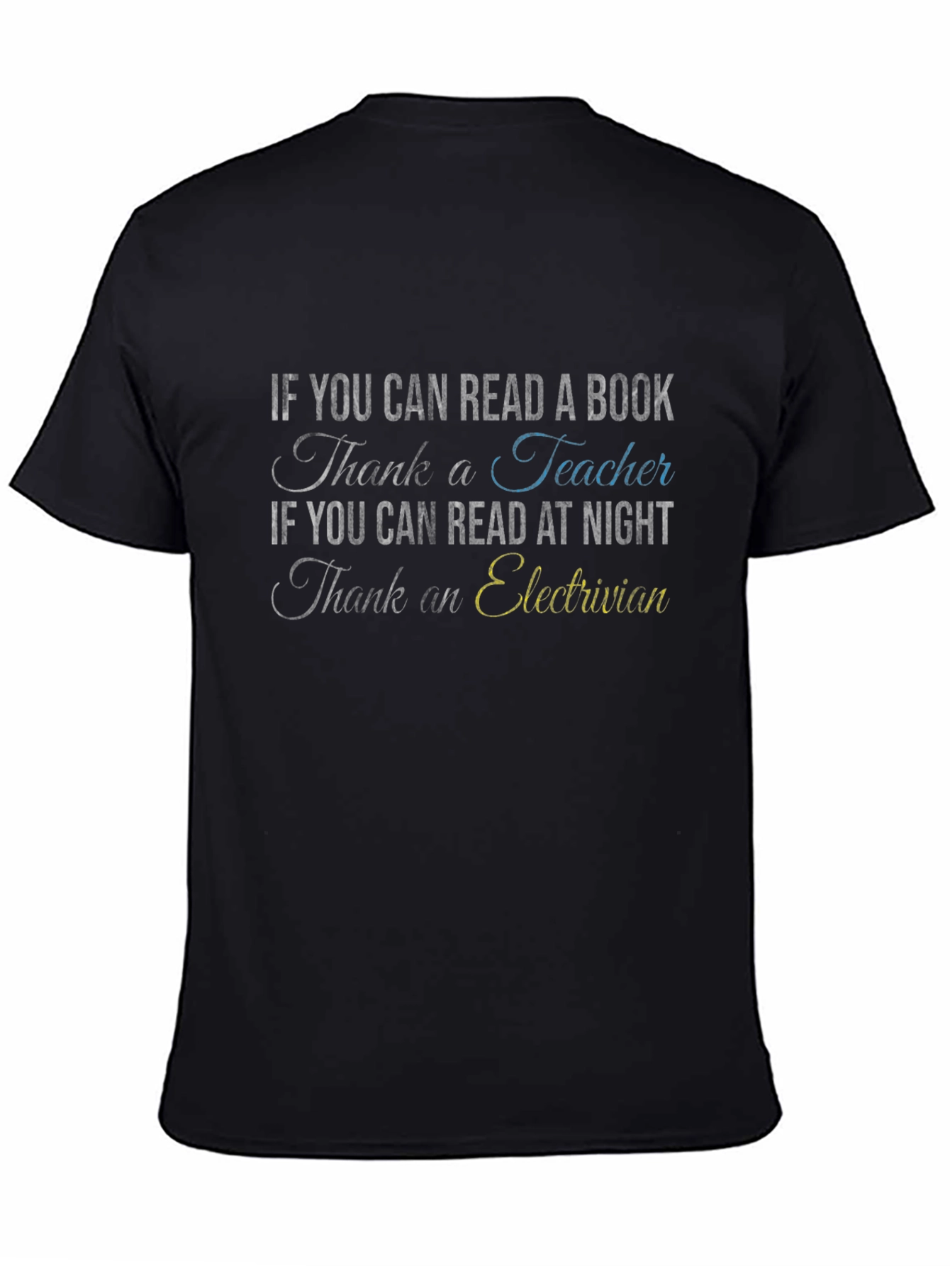 Teacher & Electrician Thank You Novelty T-Shirt