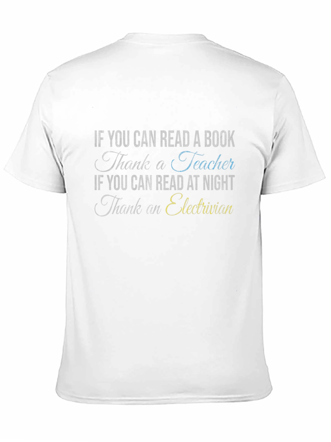 Teacher & Electrician Thank You Novelty T-Shirt