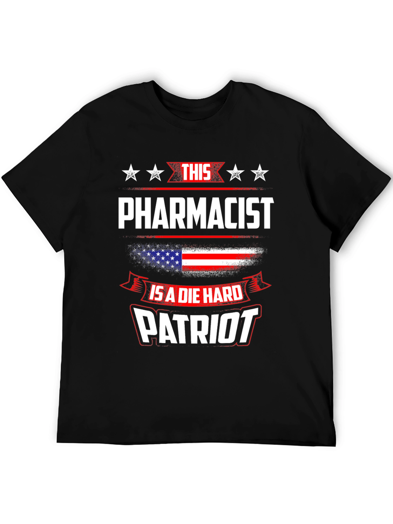 Patriotic Pharmacist T-Shirt - Die Hard Patriot Design