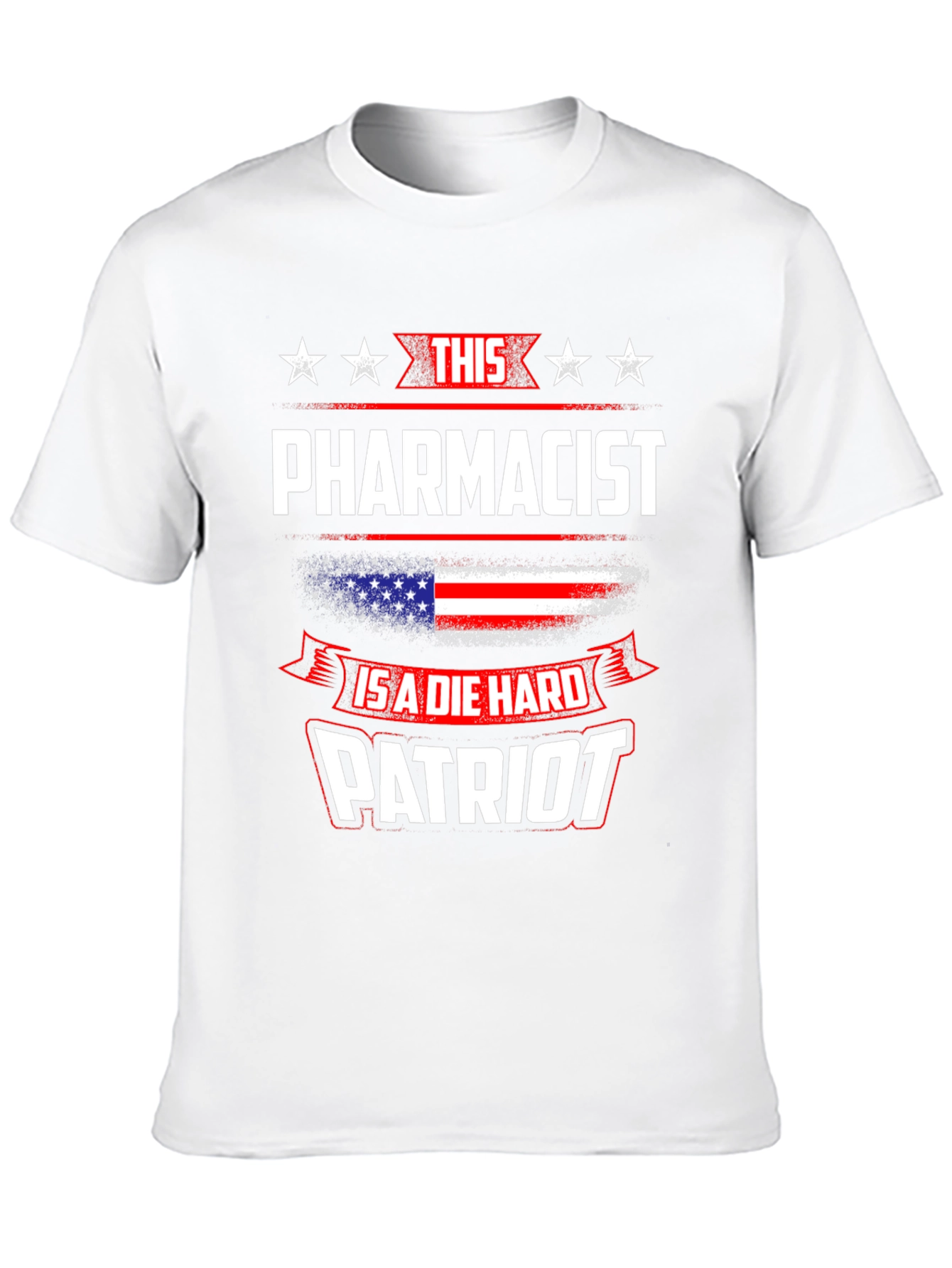 Patriotic Pharmacist T-Shirt - Die Hard Patriot Design