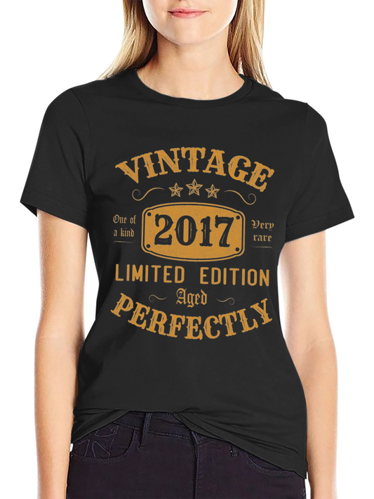 Vintage 2017 Limited Edition Aged Perfectly T-Shirt