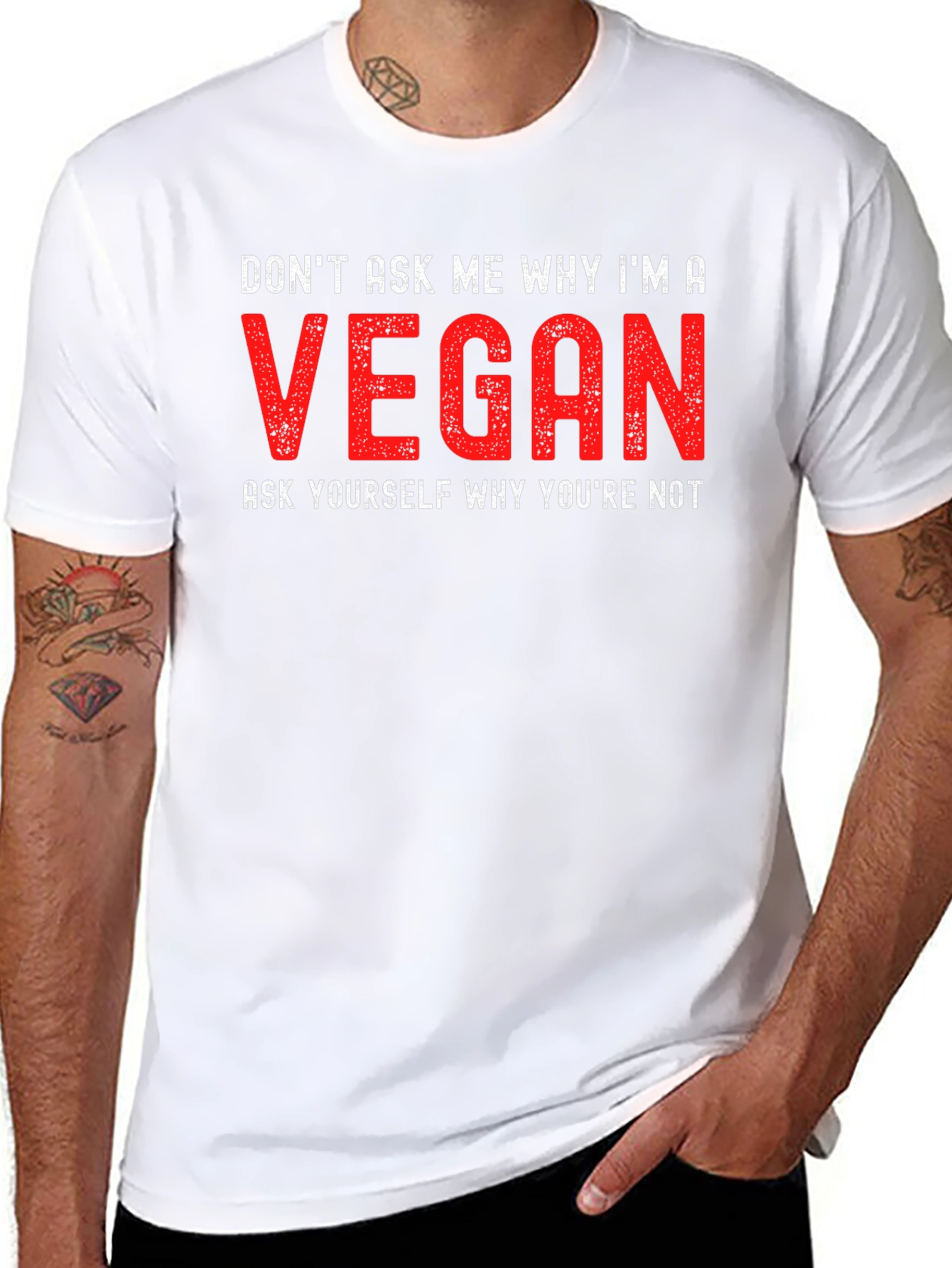 Vegan Statement T-Shirt - Dont Ask Me Why