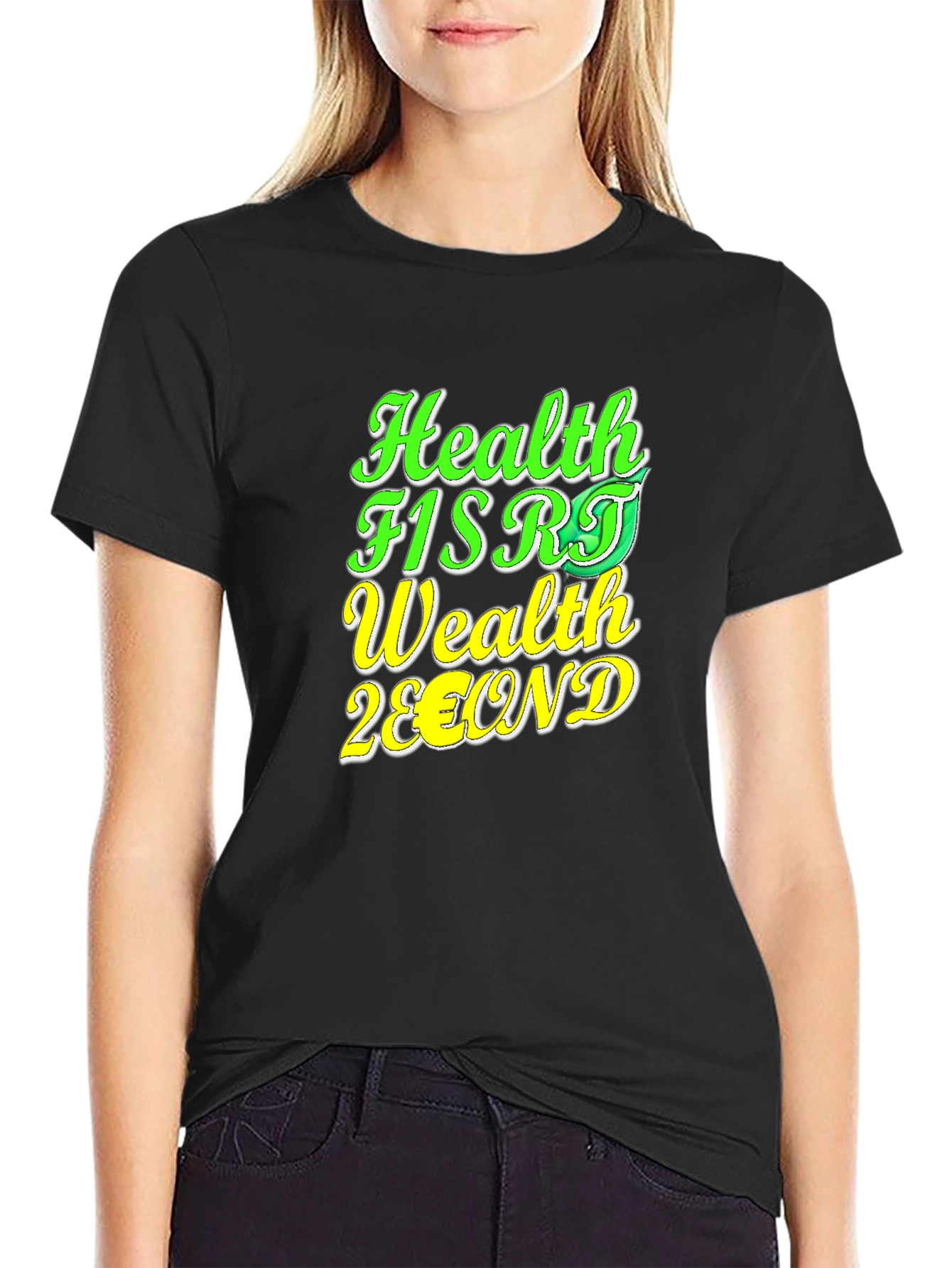 Health First Wealth Second Black T-Shirt