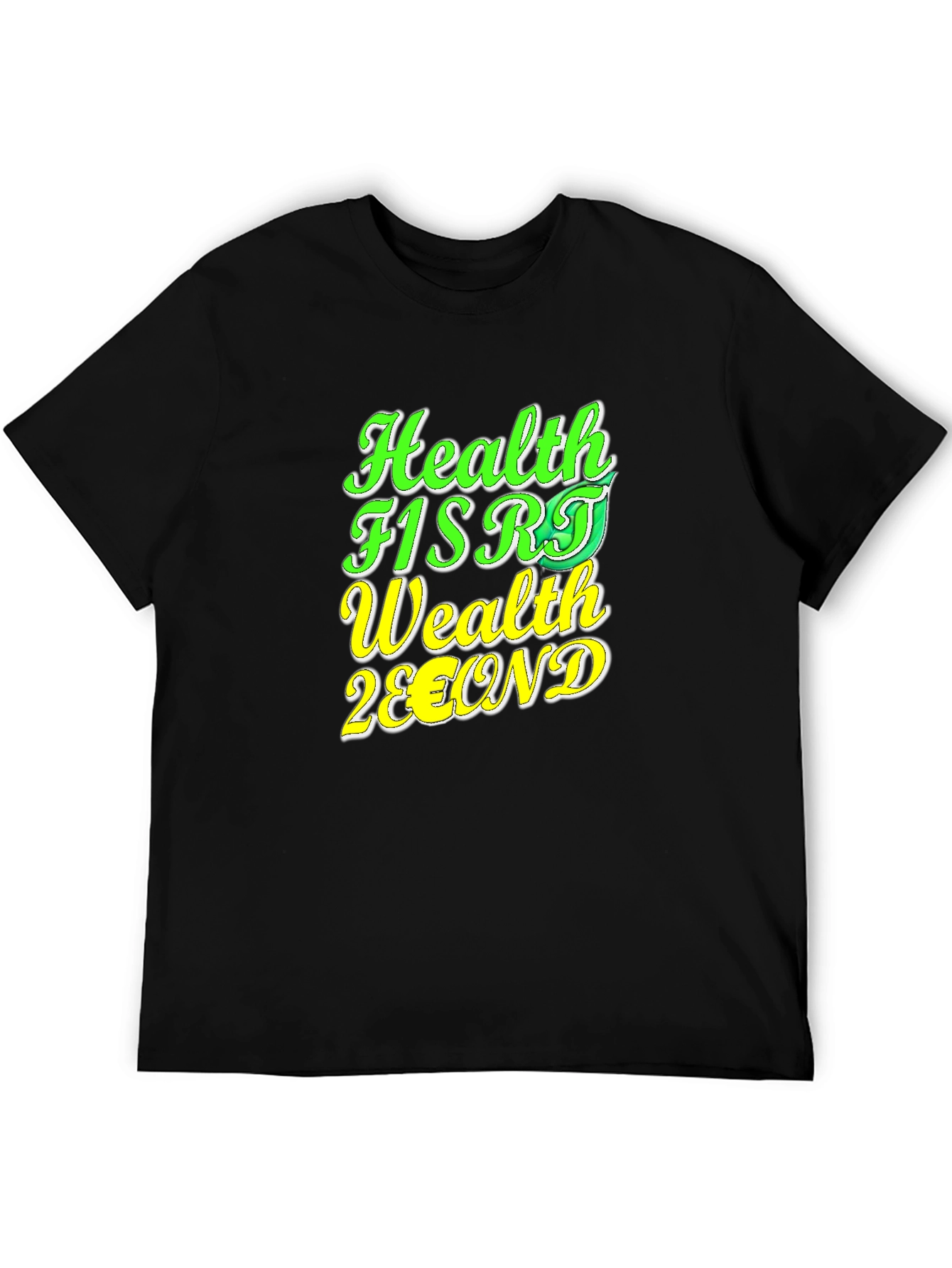 Health First Wealth Second Black T-Shirt
