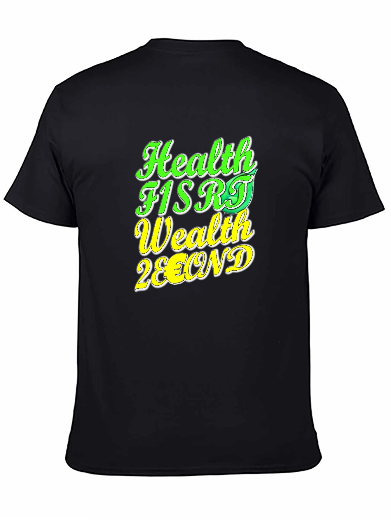Health First Wealth Second Black T-Shirt