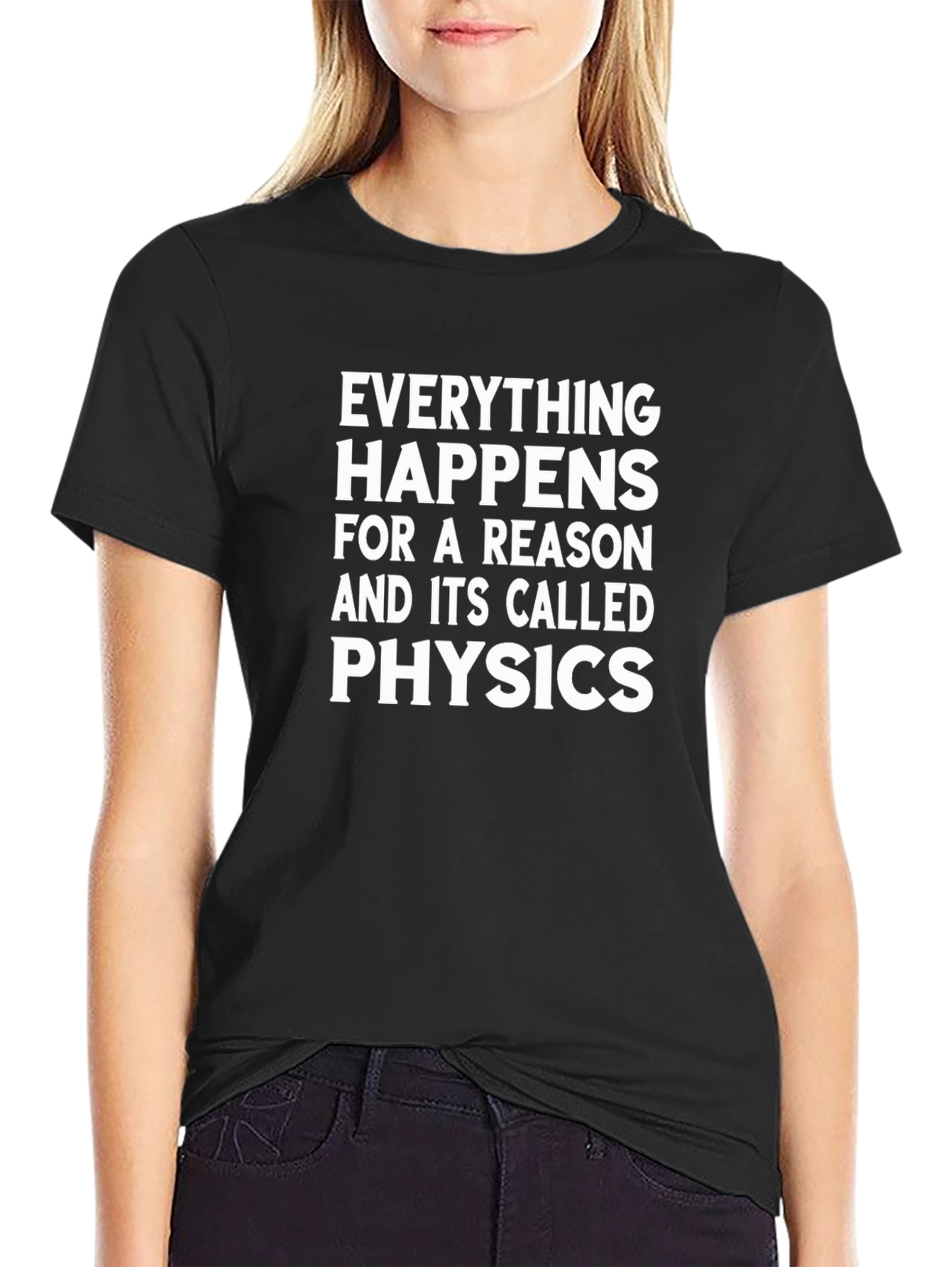 Physics Reason Black T-Shirt