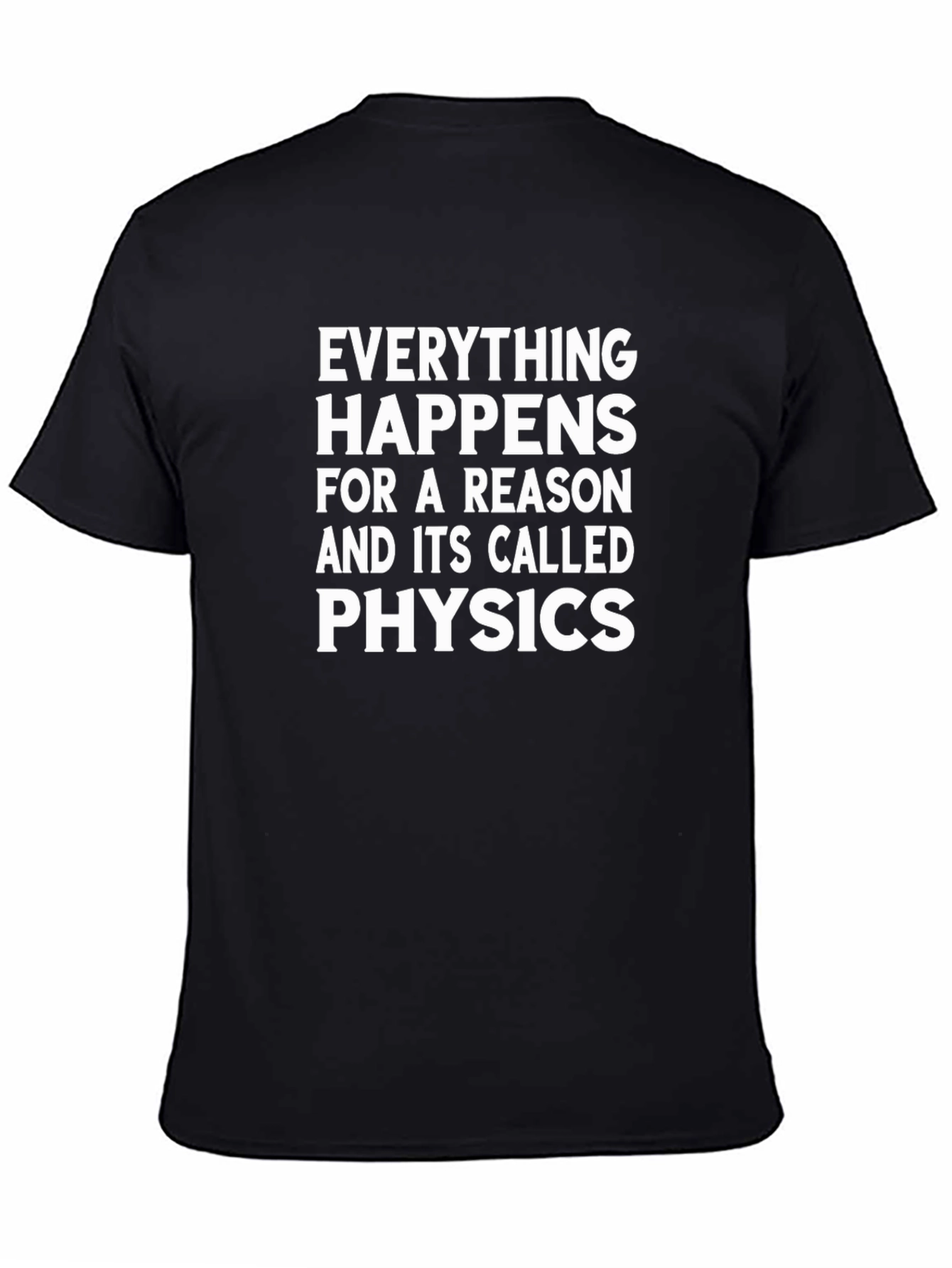 Physics Reason Black T-Shirt