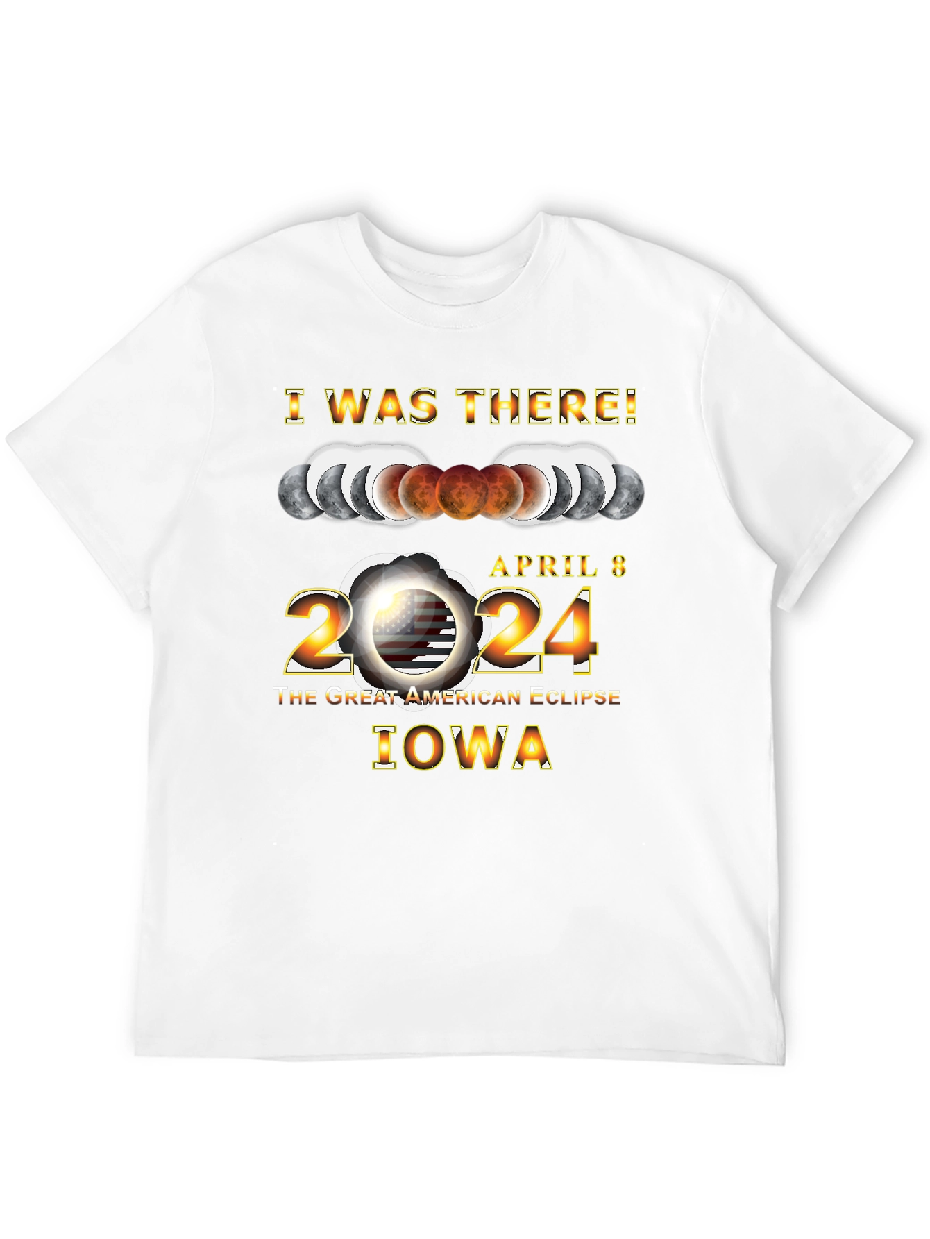 I Was There! Iowa Eclipse 2024 Black T-Shirt