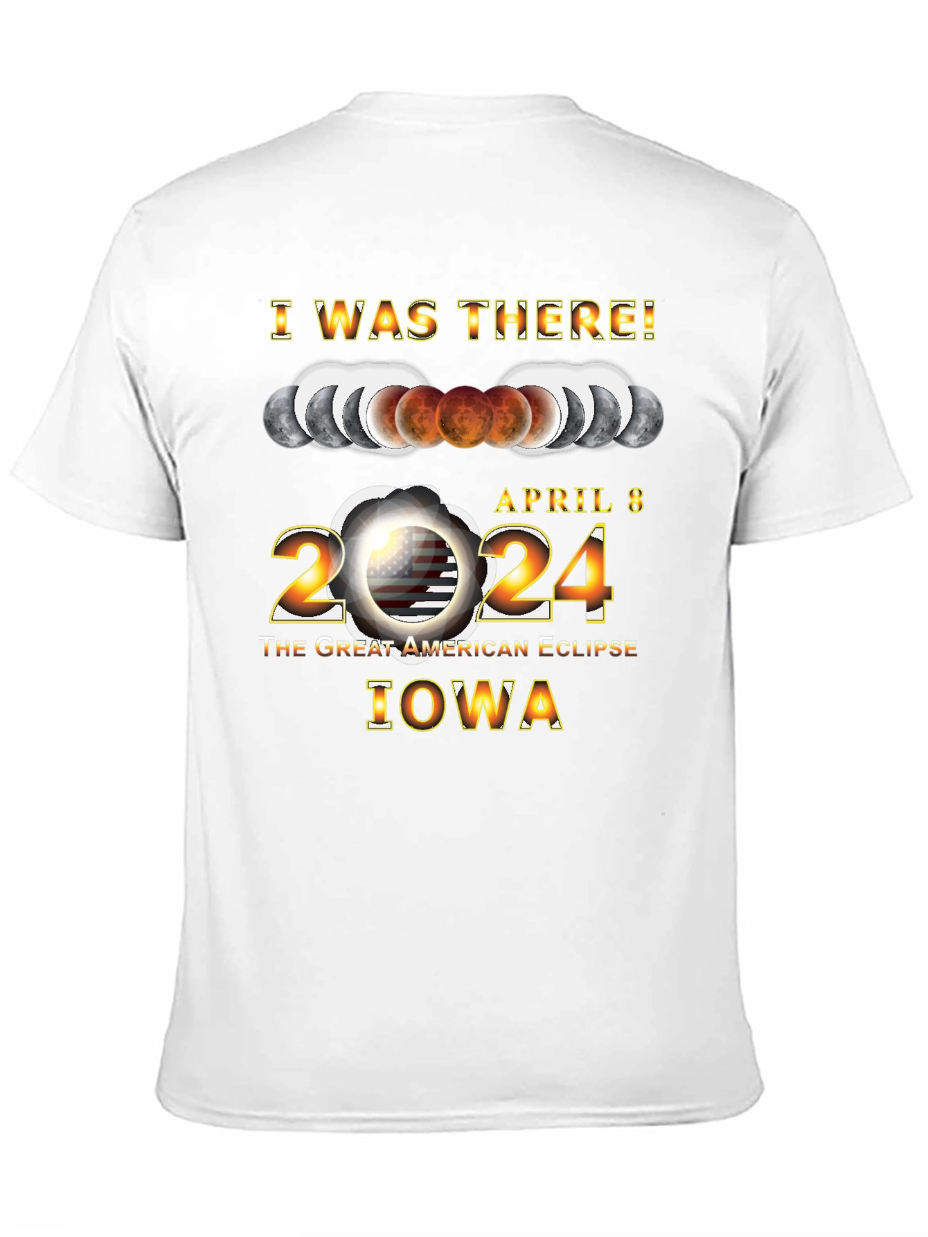 I Was There! Iowa Eclipse 2024 Black T-Shirt