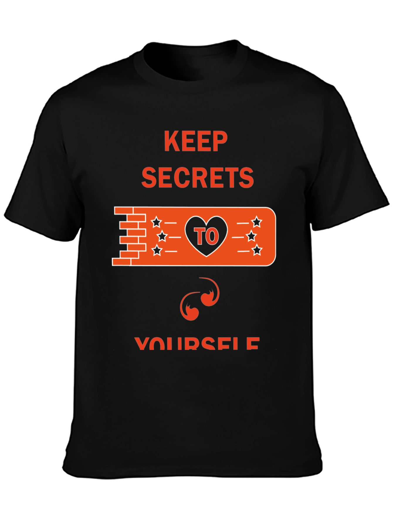 Keep Secrets T-Shirt - Funny Graphic Tee