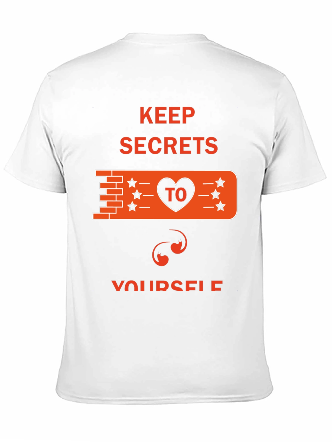 Keep Secrets T-Shirt - Funny Graphic Tee