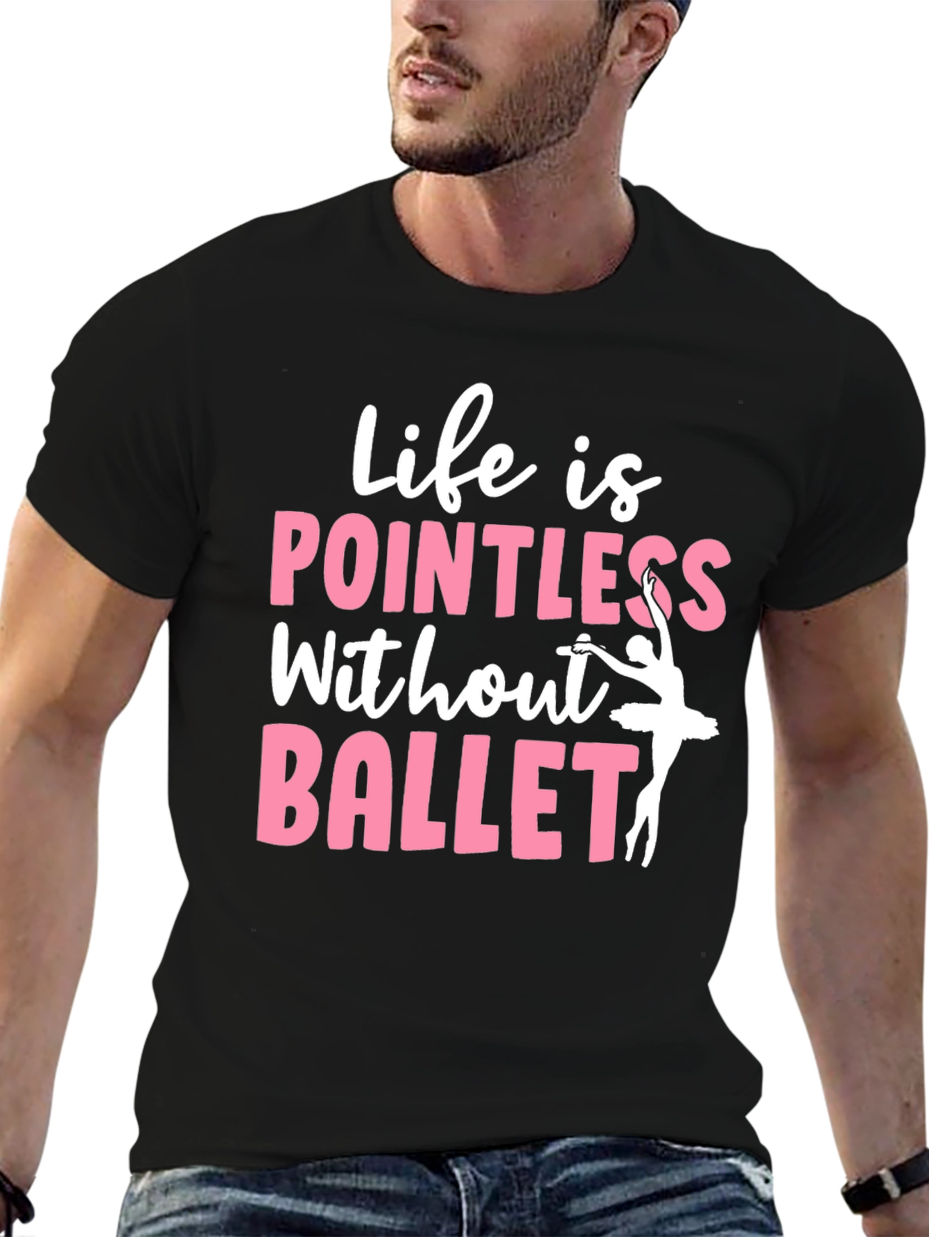 Life is Pointless Without Ballet Graphic T-Shirt
