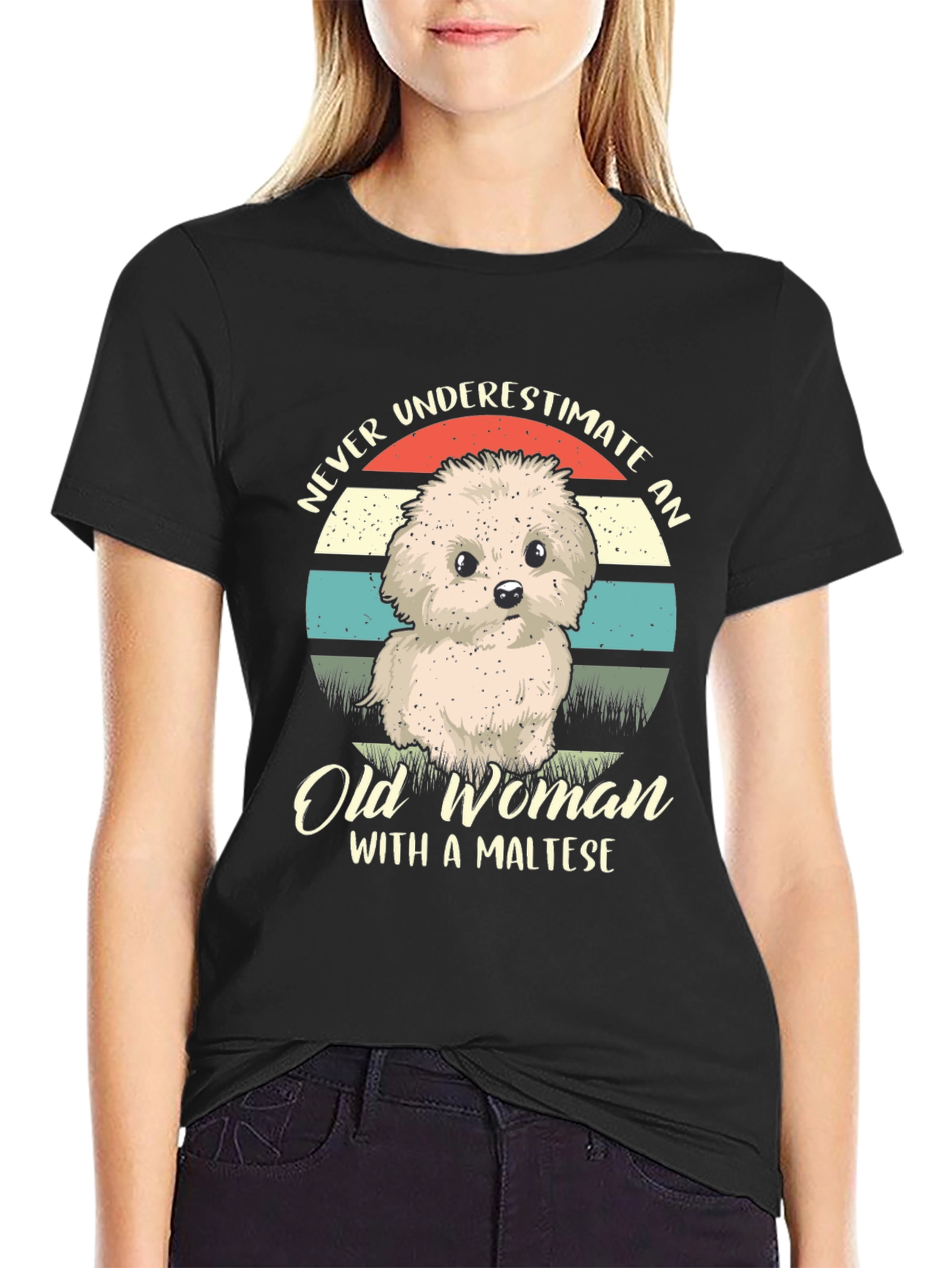 Never Underestimate an Old Woman with a Maltese T-Shirt