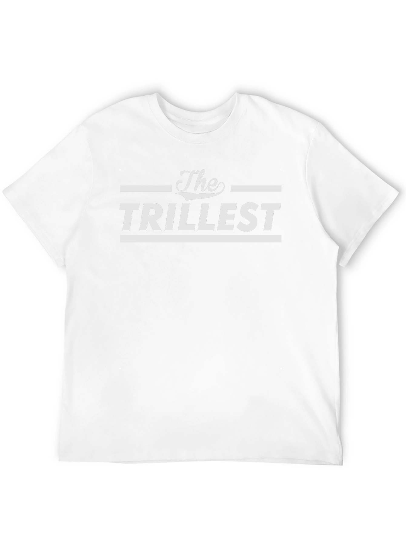 The Trillest Graphic T-Shirt - Bold Statement Tee