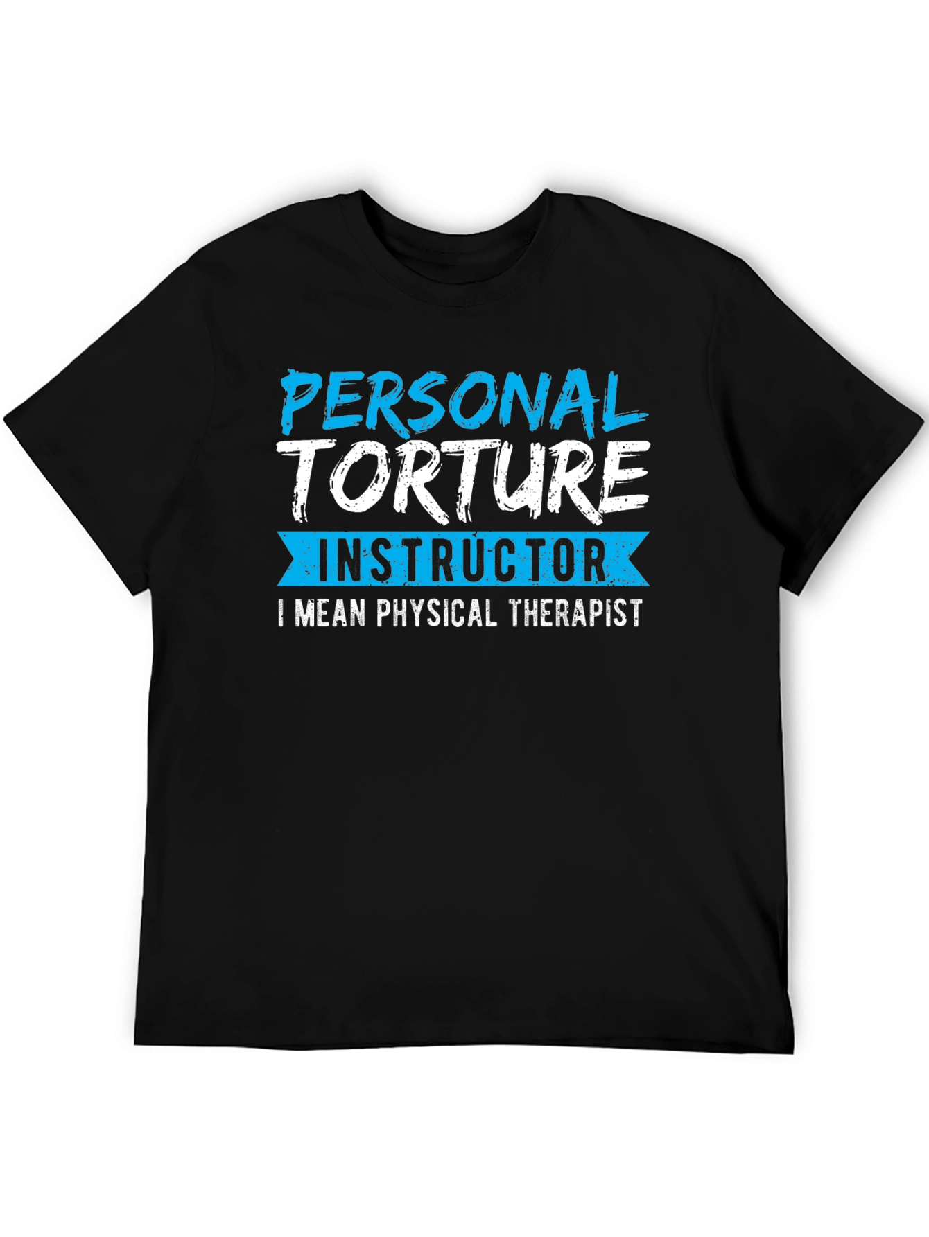 Personal Torture Instructor T-Shirt