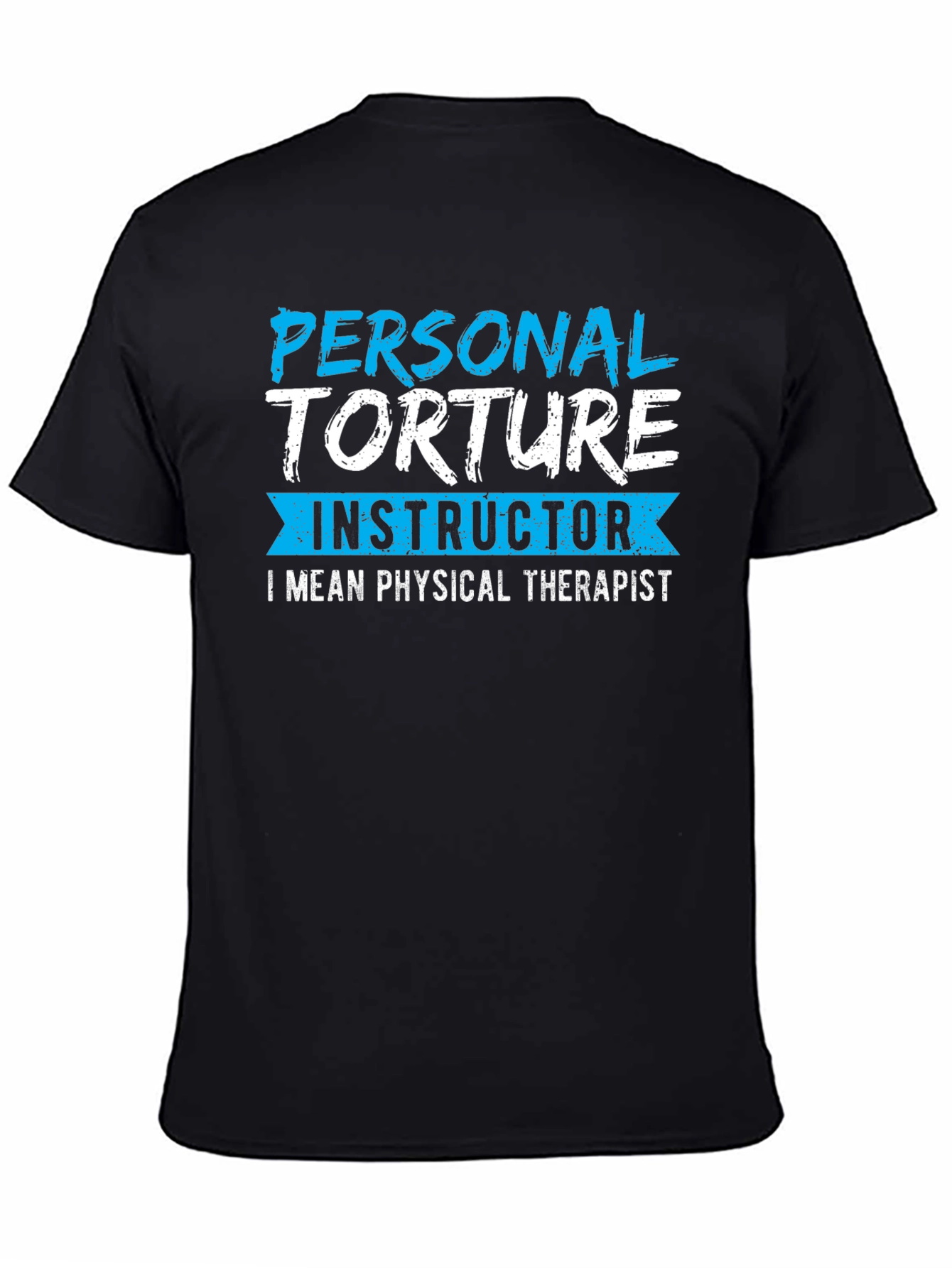 Personal Torture Instructor T-Shirt