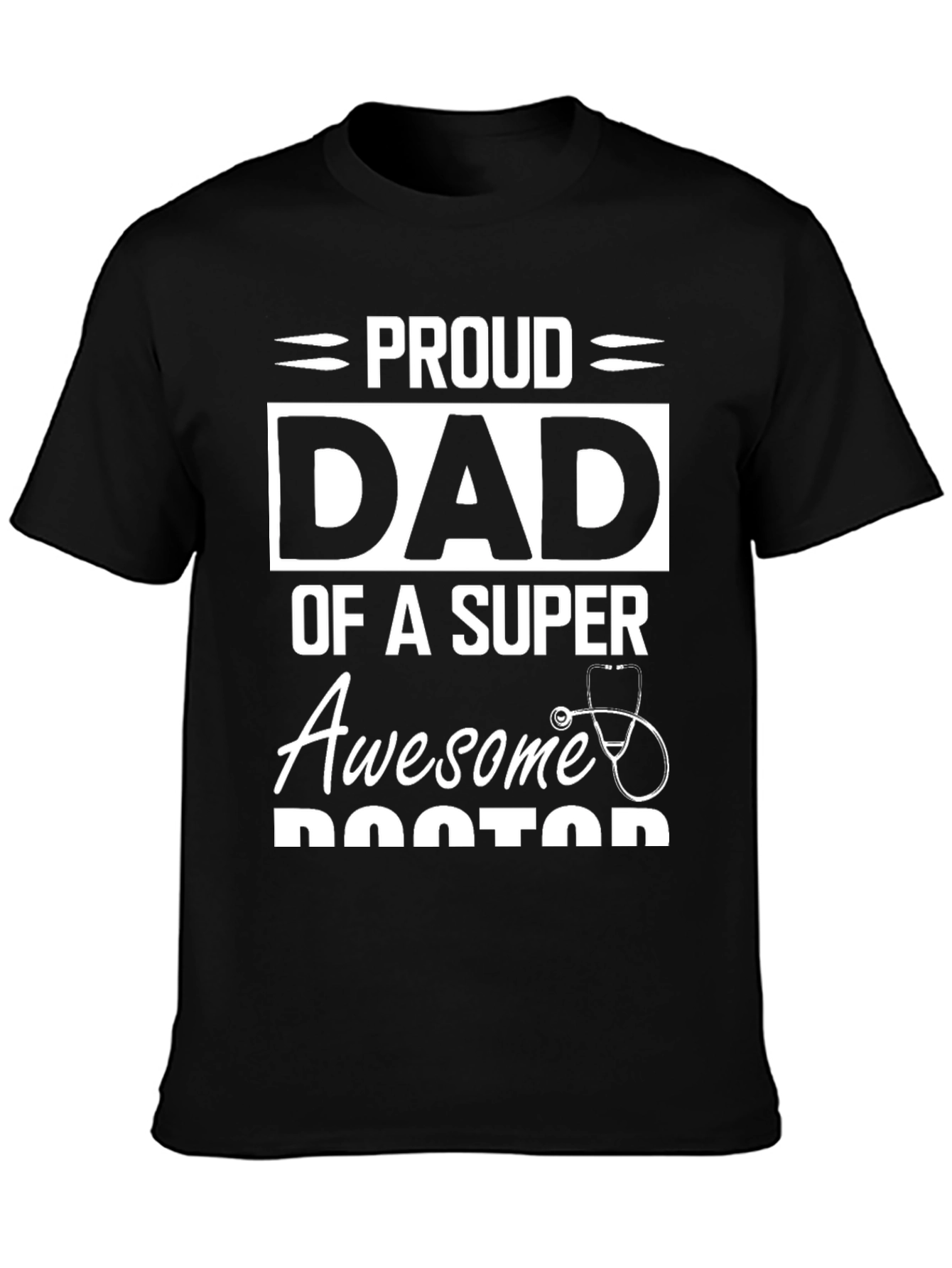 Proud Dad of a Super Awesome Doctor T-Shirt