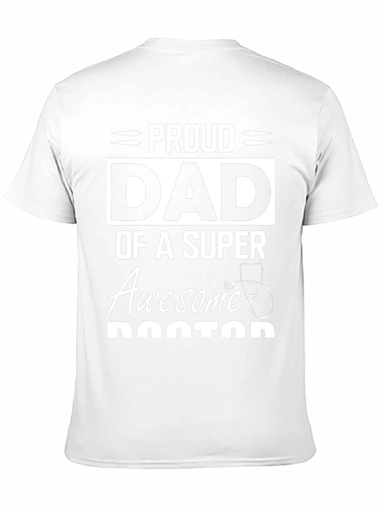 Proud Dad of a Super Awesome Doctor T-Shirt