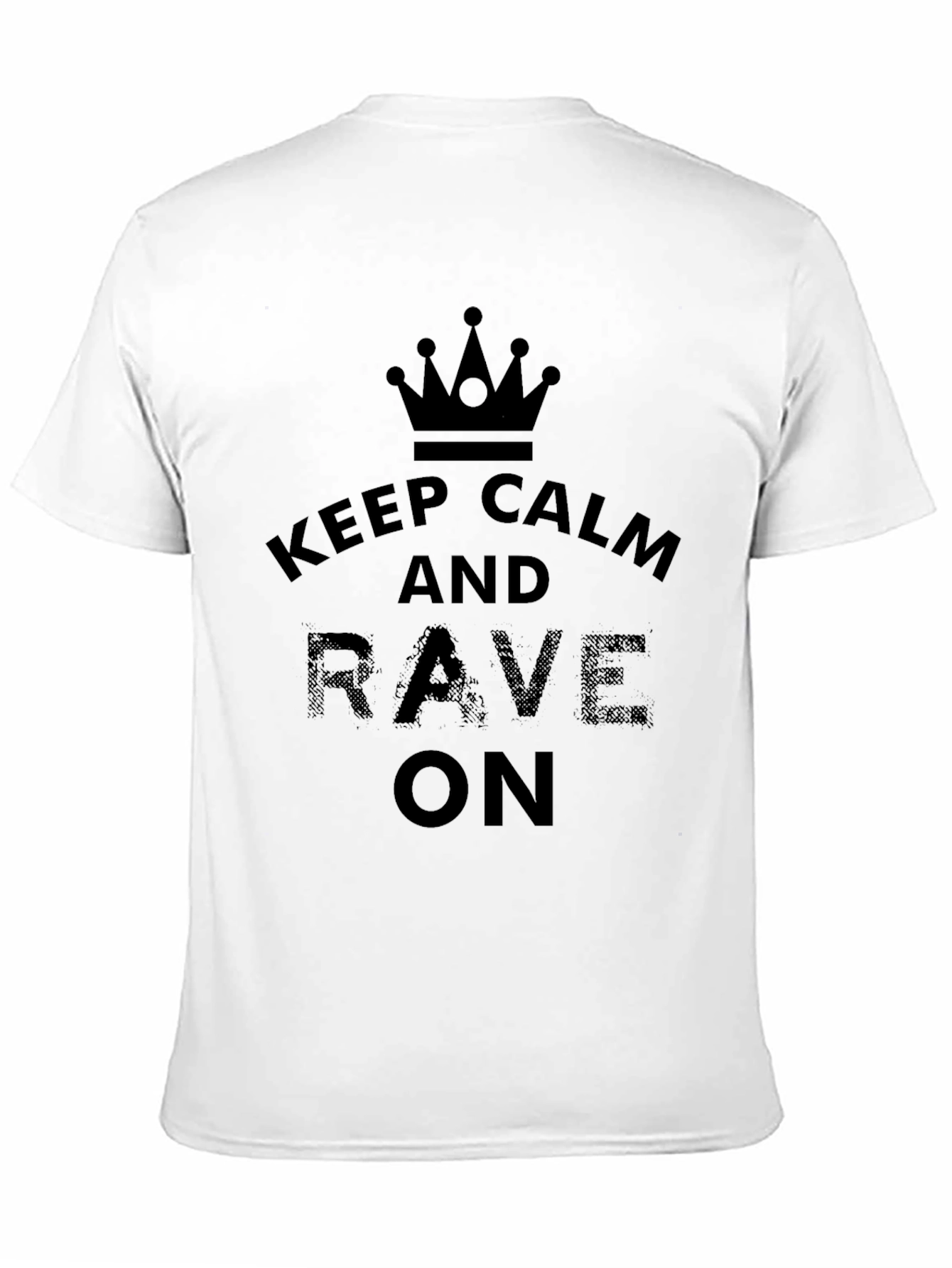Keep Calm and Rave On Black T-Shirt