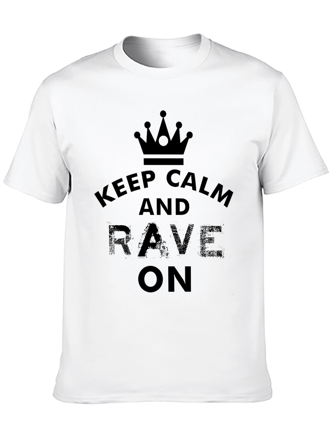 Keep Calm and Rave On Black T-Shirt