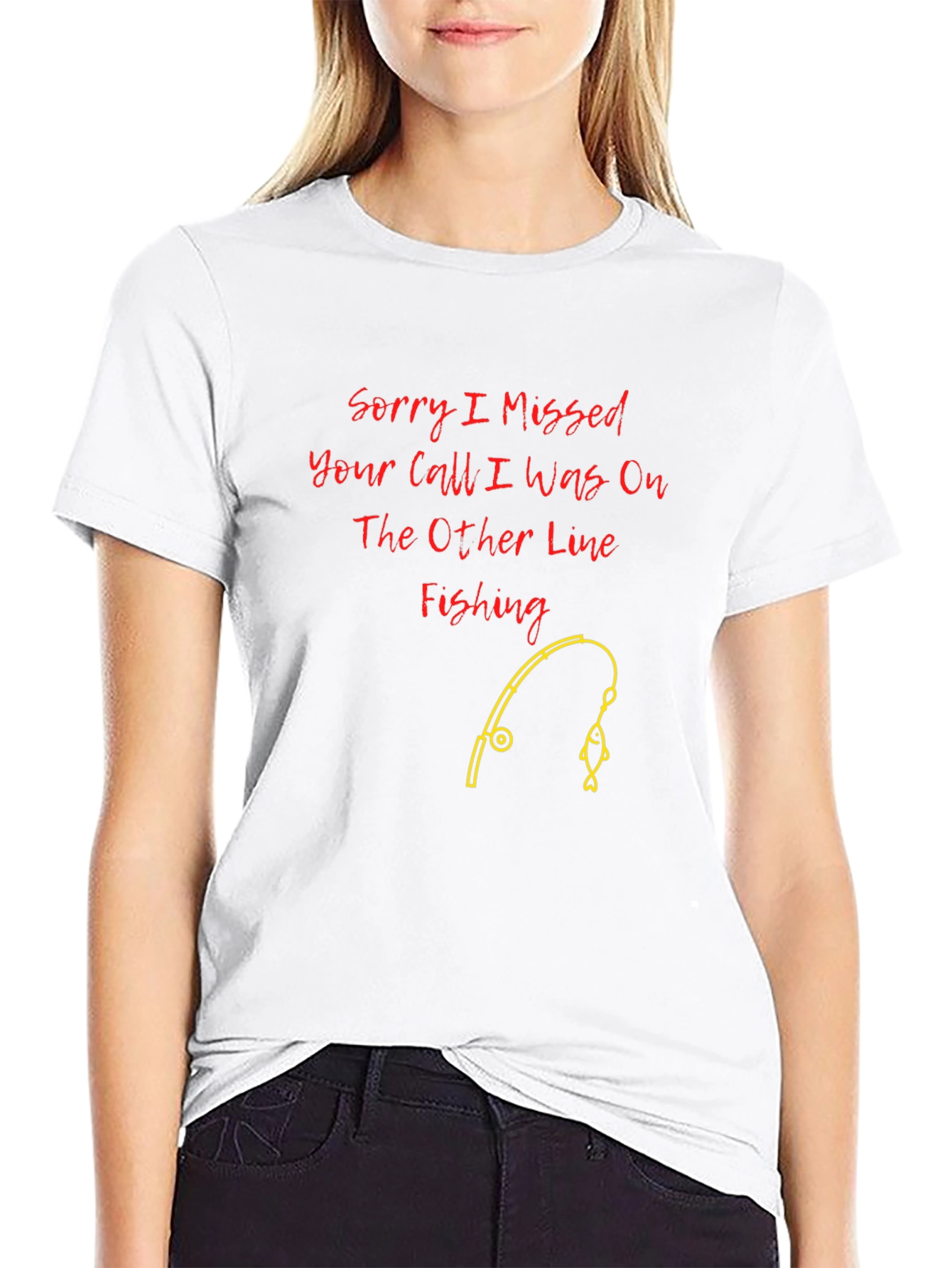 Fishing Line T-Shirt: Sorry I Missed Your Call
