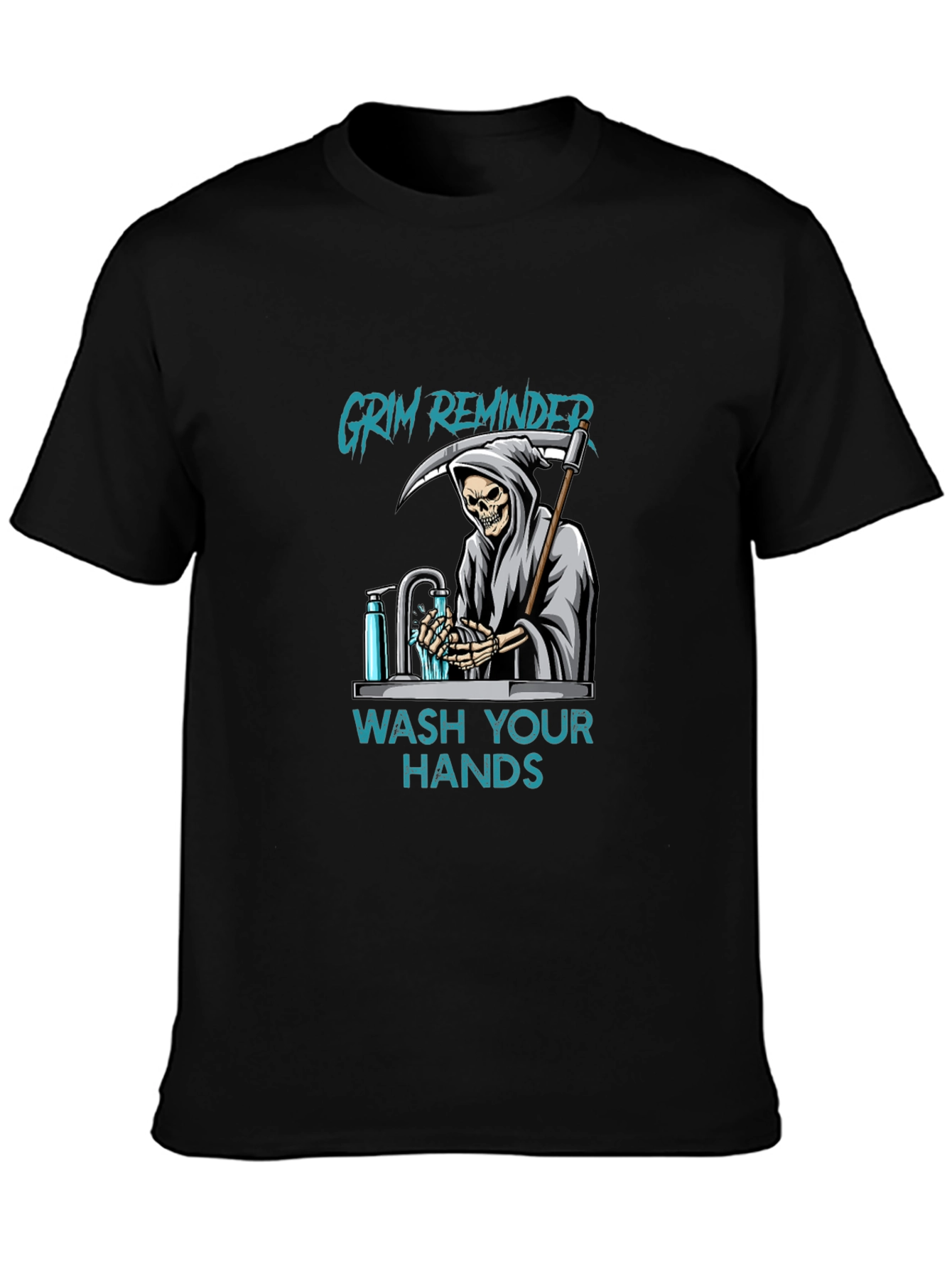 Grim Reminder Wash Your Hands Graphic Tee