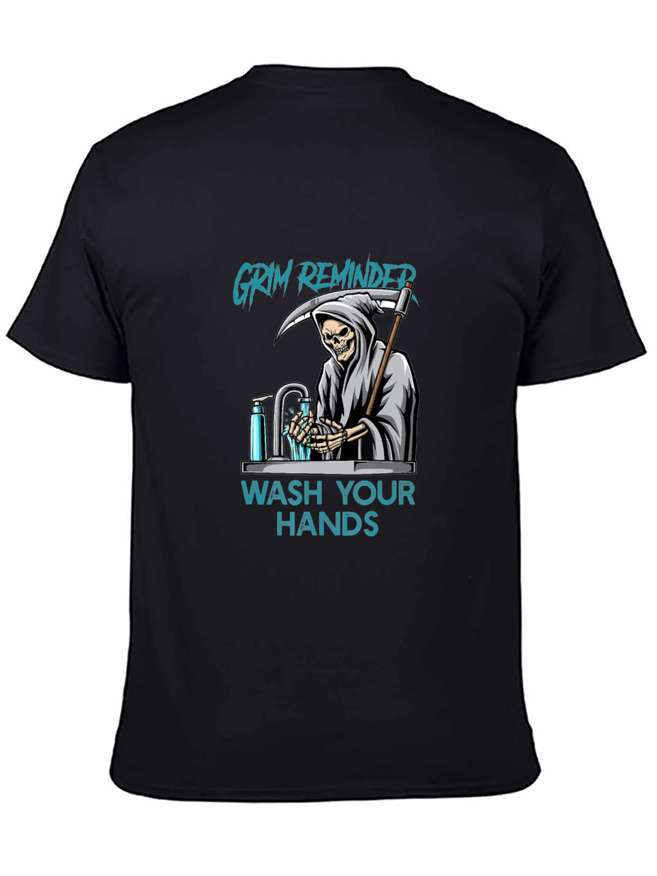 Grim Reminder Wash Your Hands Graphic Tee