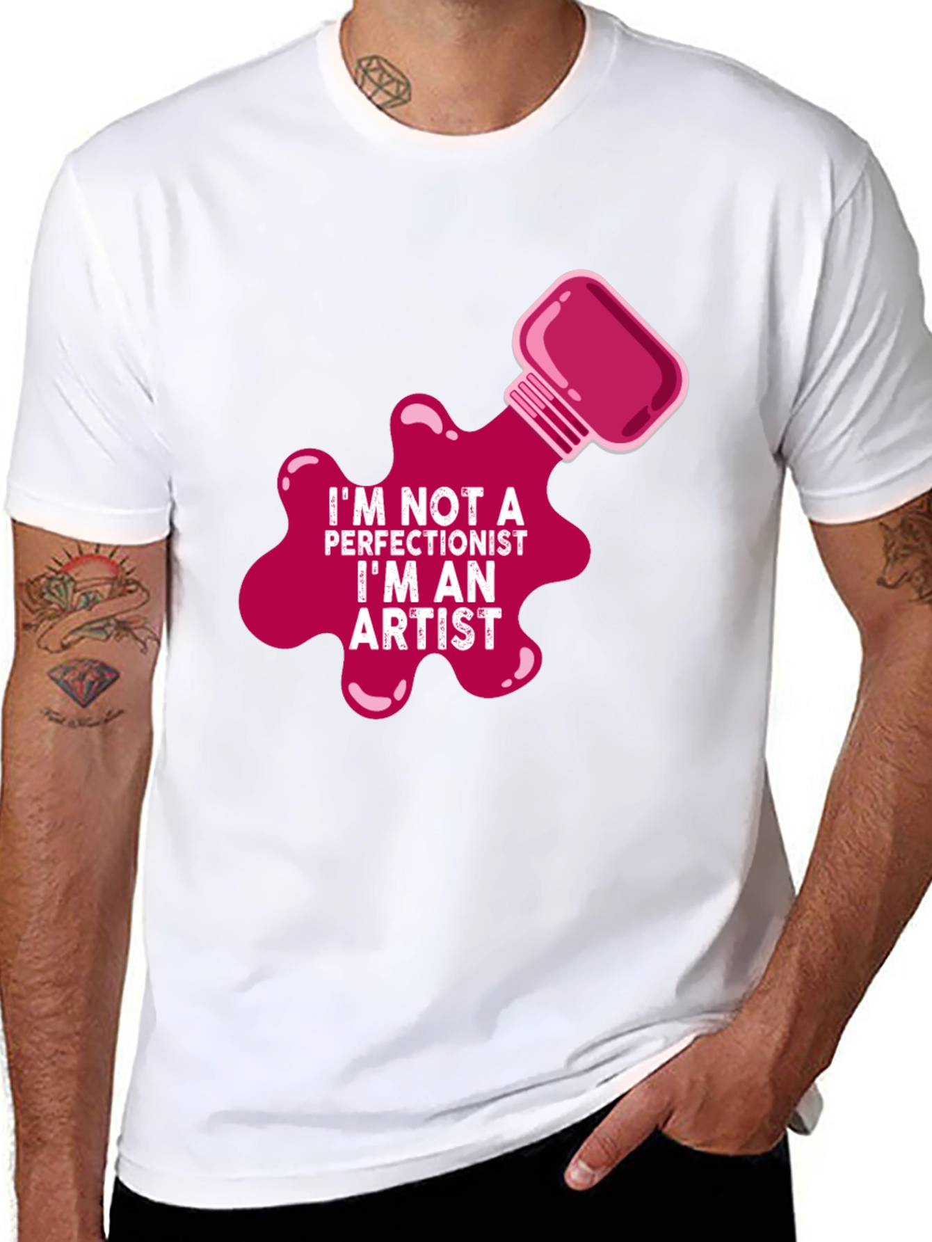 Im Not a Perfectionist Im An Artist T-Shirt