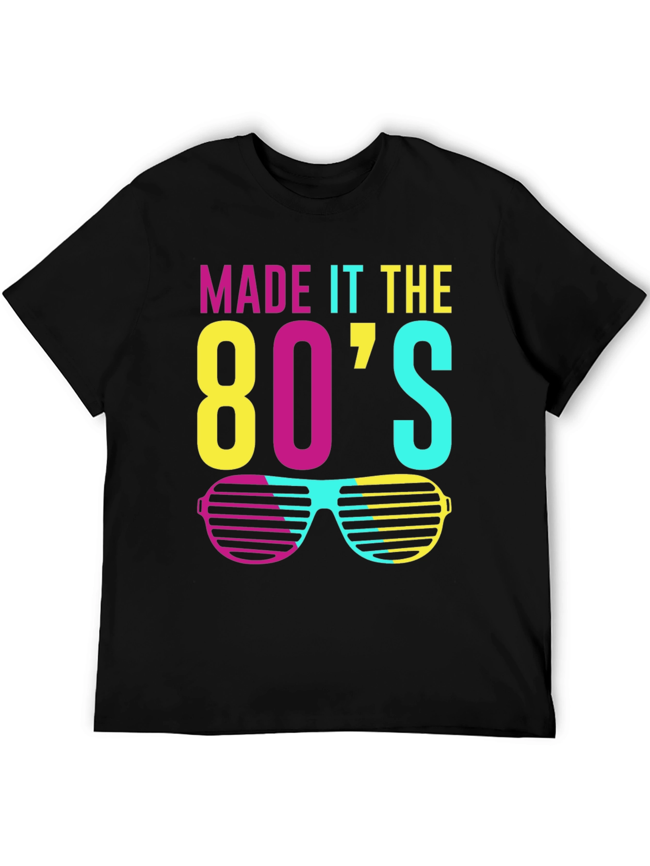 Made it the 80s Retro Sunglasses T-Shirt