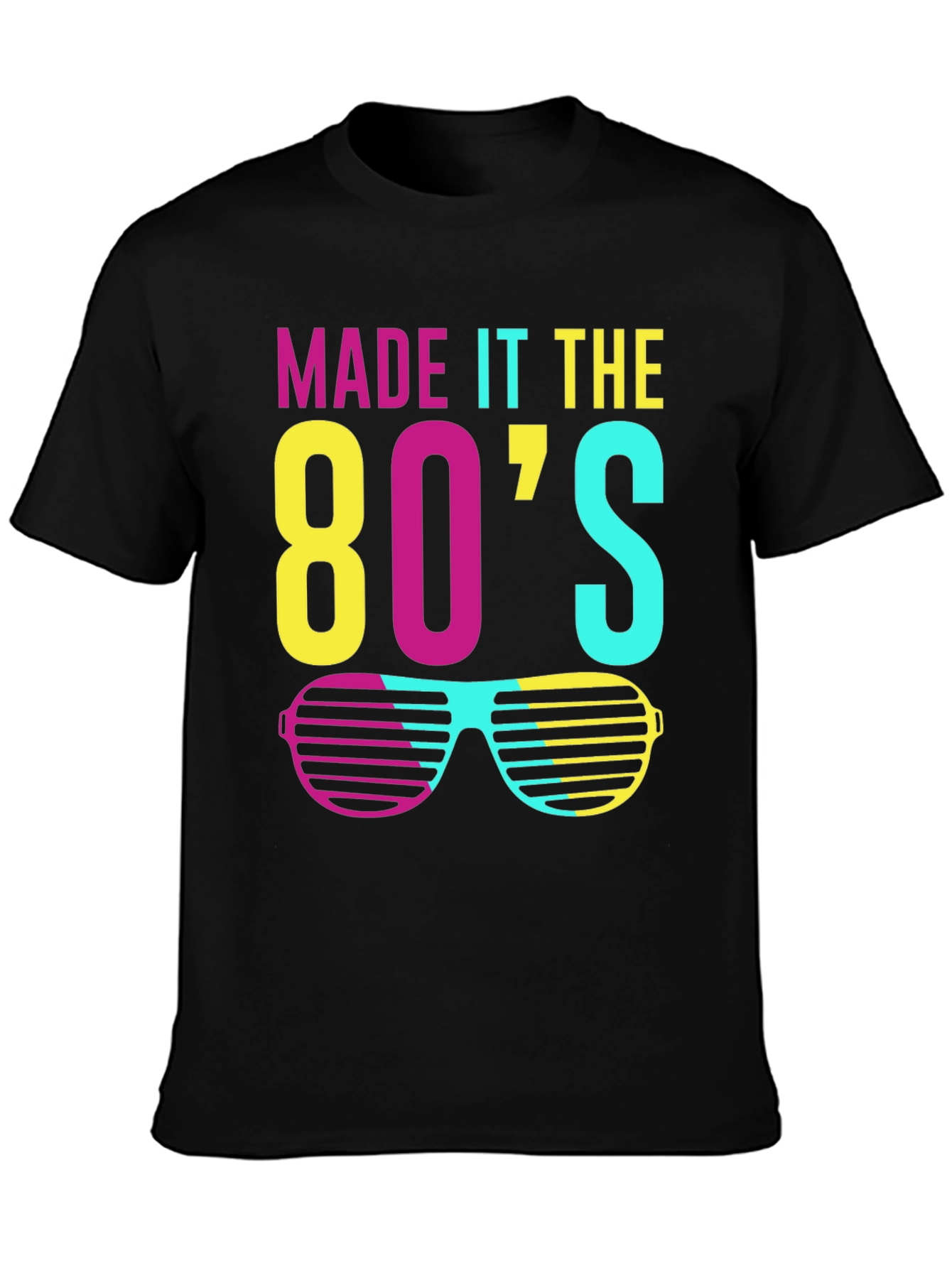 Made it the 80s Retro Sunglasses T-Shirt