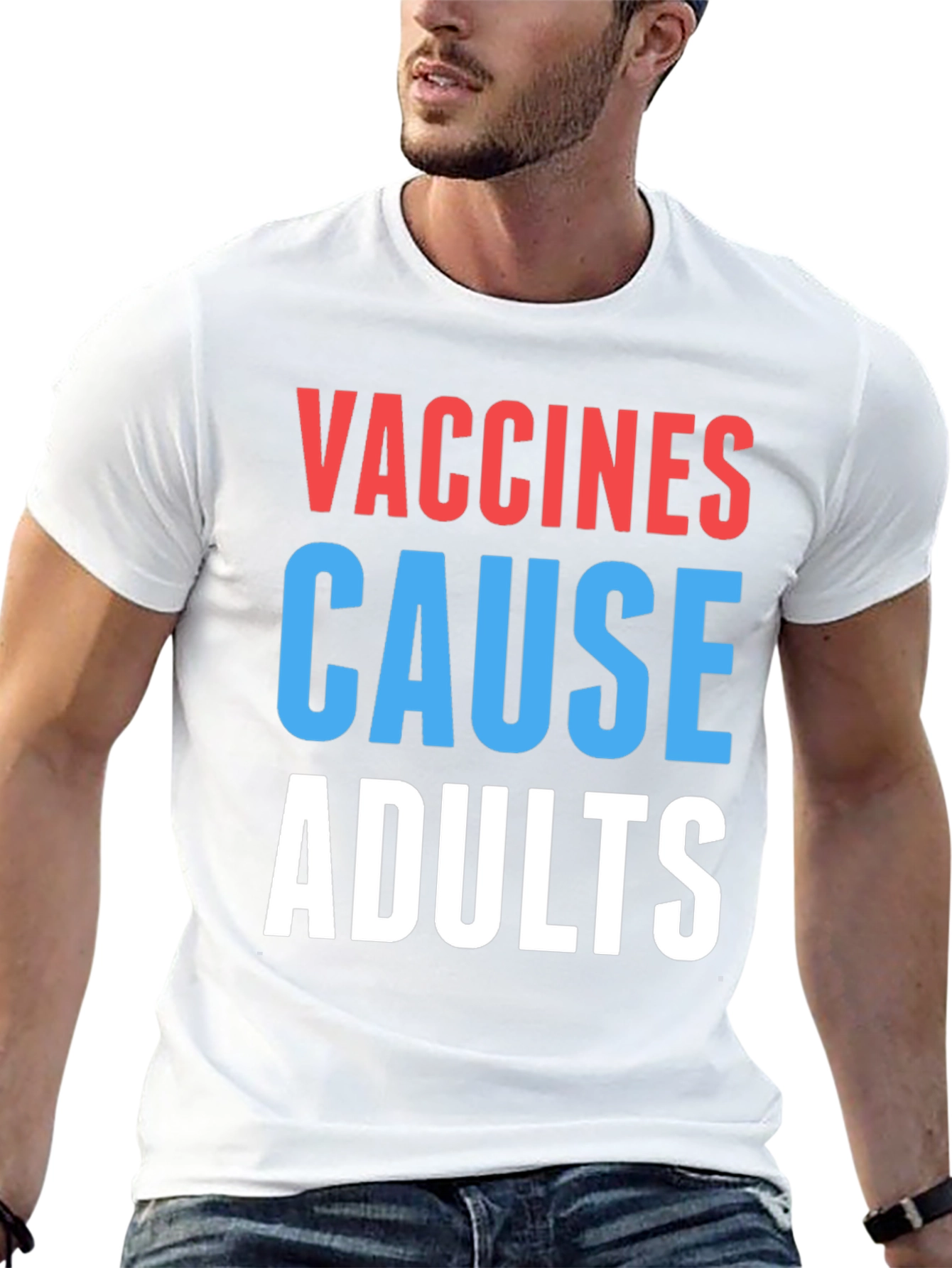 Vaccines Cause Adults T-Shirt Funny Sarcastic Tee